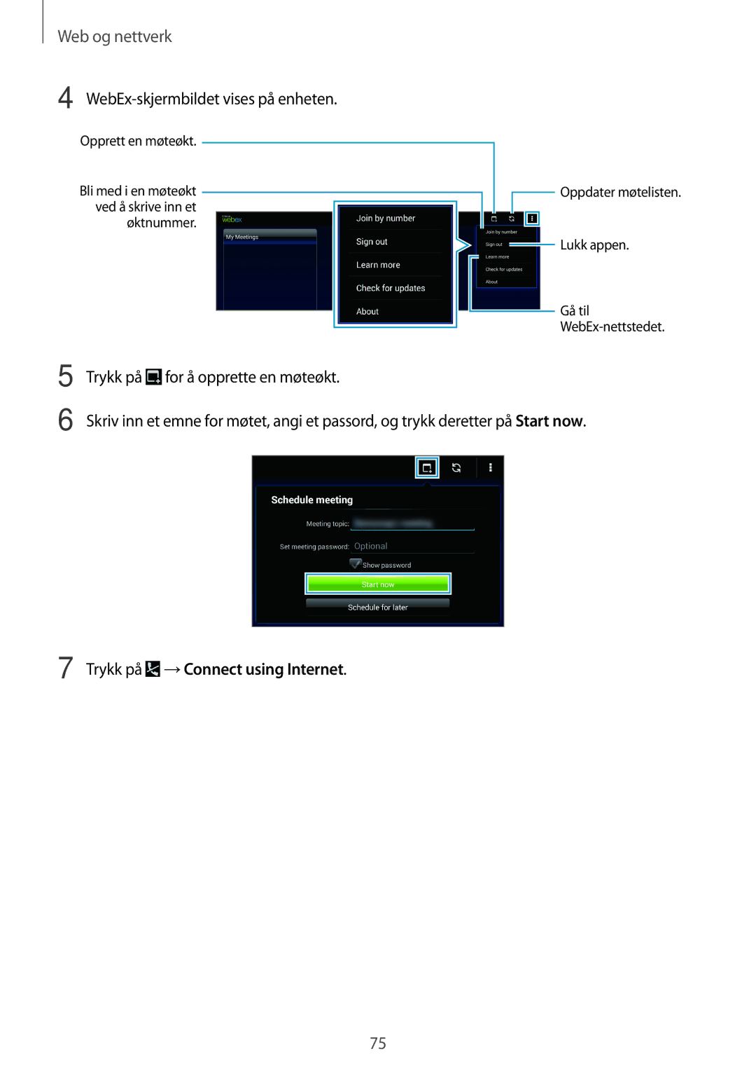 Samsung SM-T525NZWANEE, SM-T525NZKANEE manual WebEx-skjermbildet vises på enheten, Trykk på →Connect using Internet 