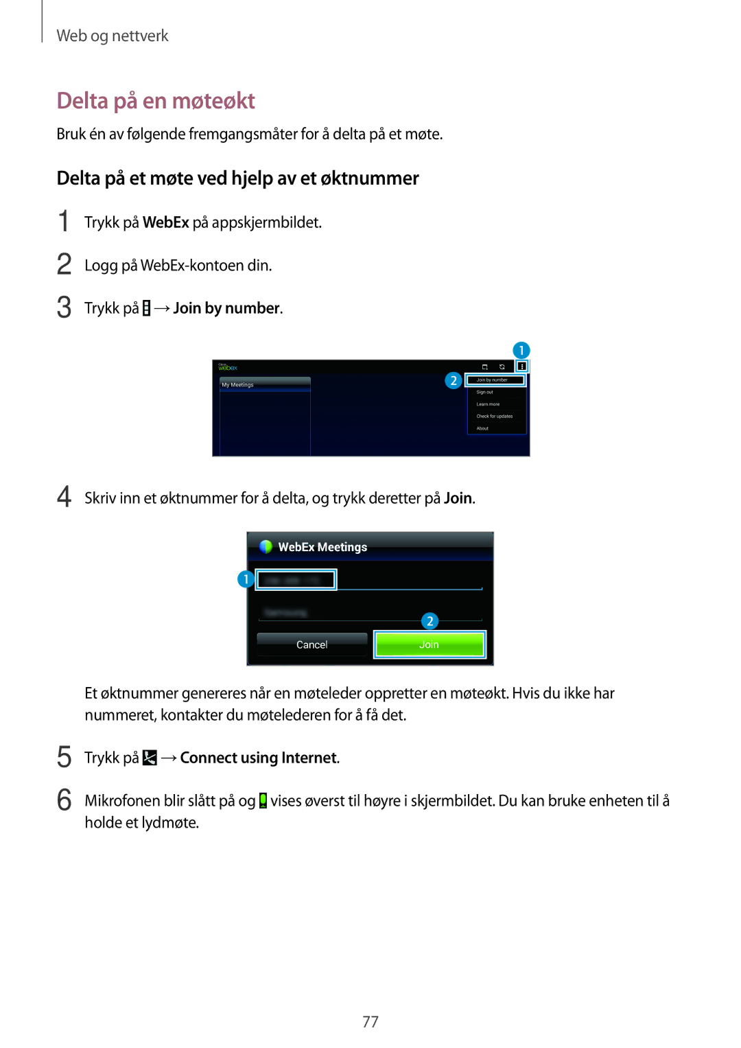 Samsung SM-T525NZWANEE manual Delta på en møteøkt, Delta på et møte ved hjelp av et øktnummer, Trykk på →Join by number 