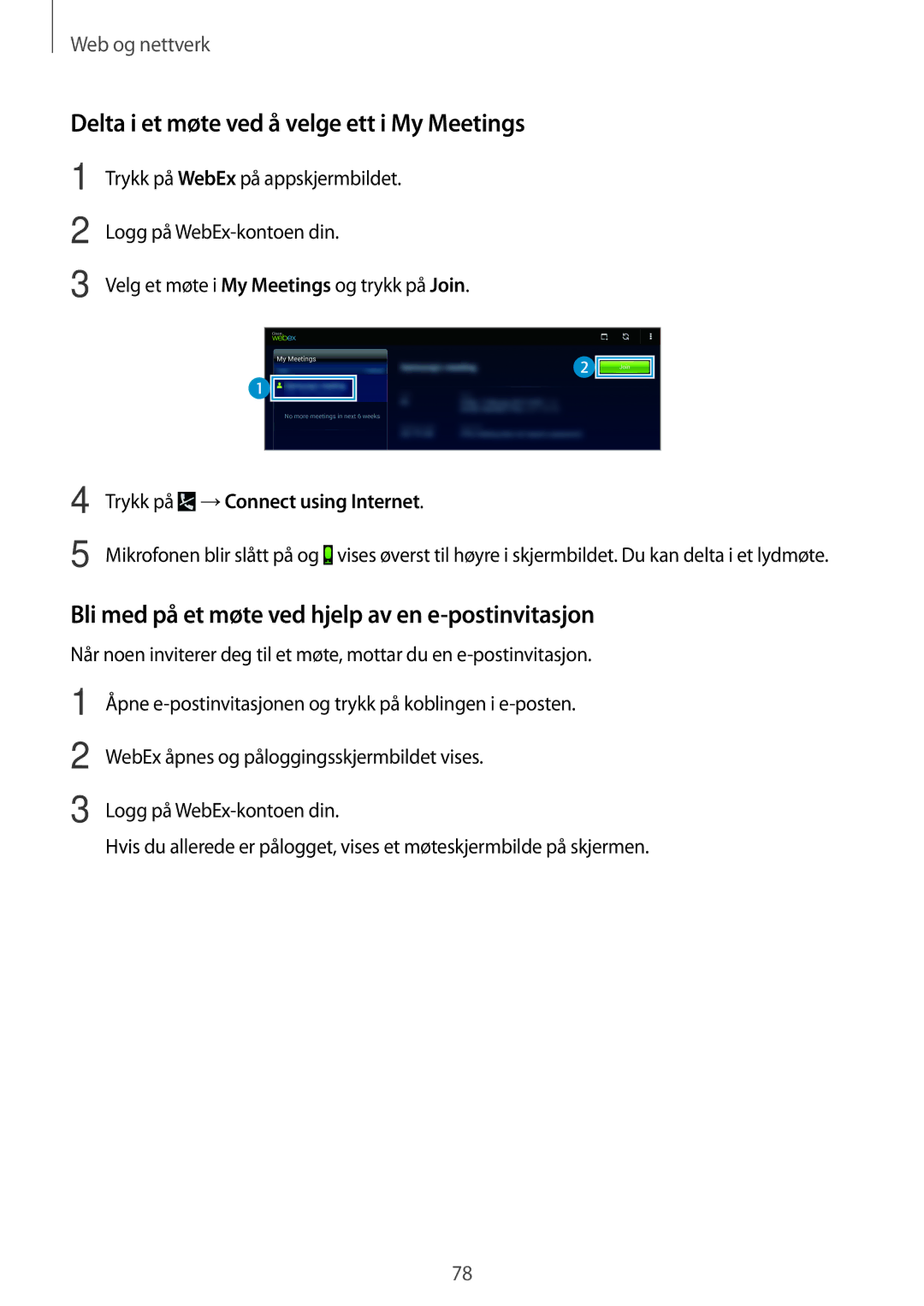 Samsung SM-T525NZKANEE Delta i et møte ved å velge ett i My Meetings, Bli med på et møte ved hjelp av en e-postinvitasjon 