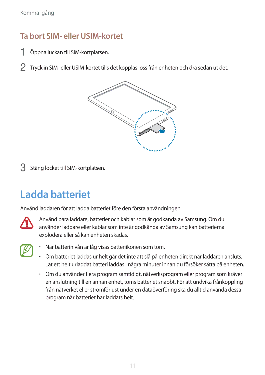 Samsung SM-T525NZWANEE, SM-T525NZKANEE manual Ladda batteriet, Ta bort SIM- eller USIM-kortet 