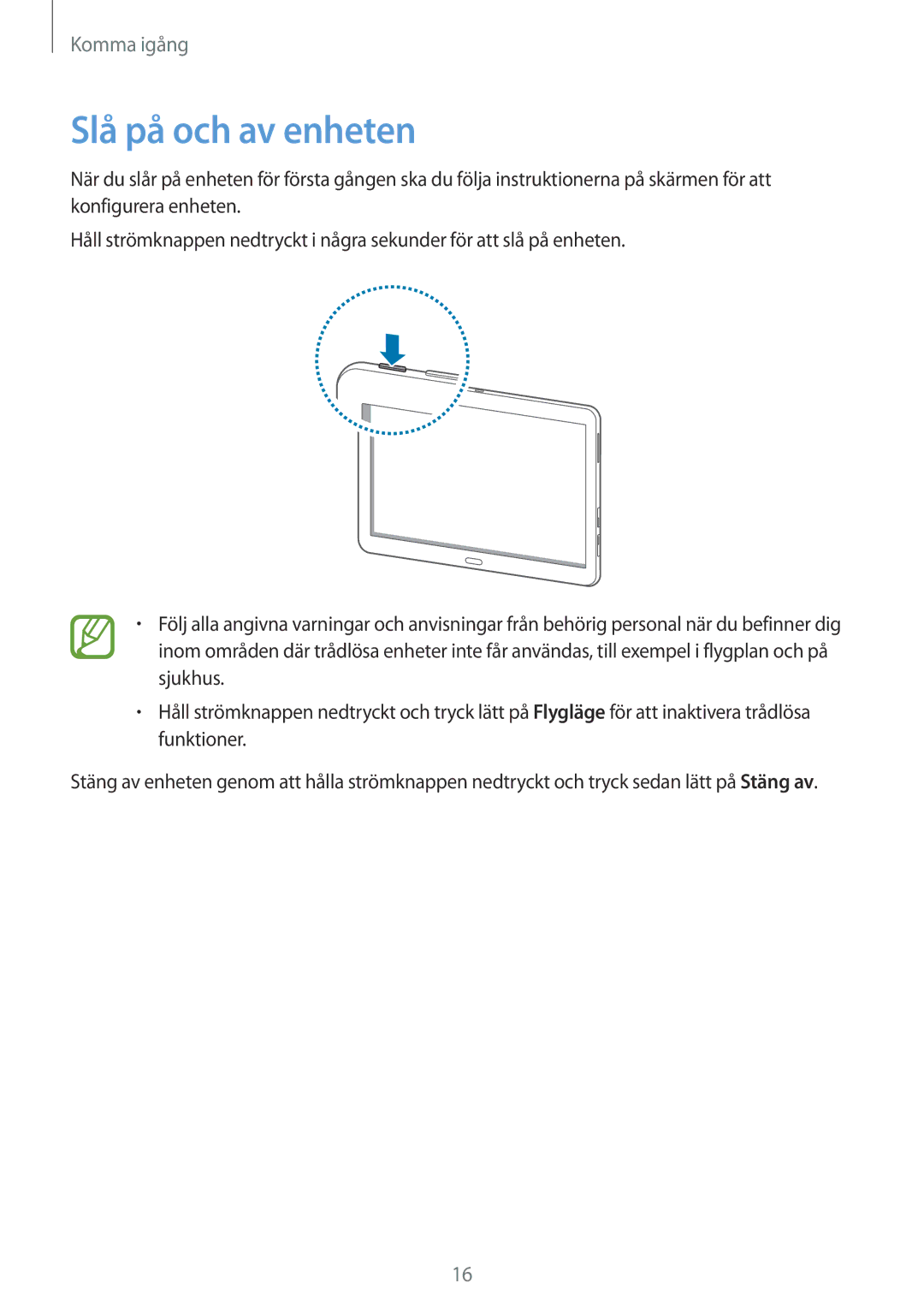 Samsung SM-T525NZKANEE, SM-T525NZWANEE manual Slå på och av enheten 