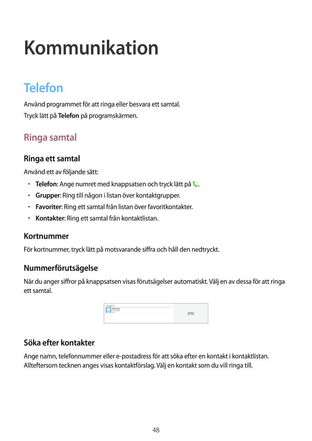 Samsung SM-T525NZKANEE, SM-T525NZWANEE manual Kommunikation, Telefon, Ringa samtal 