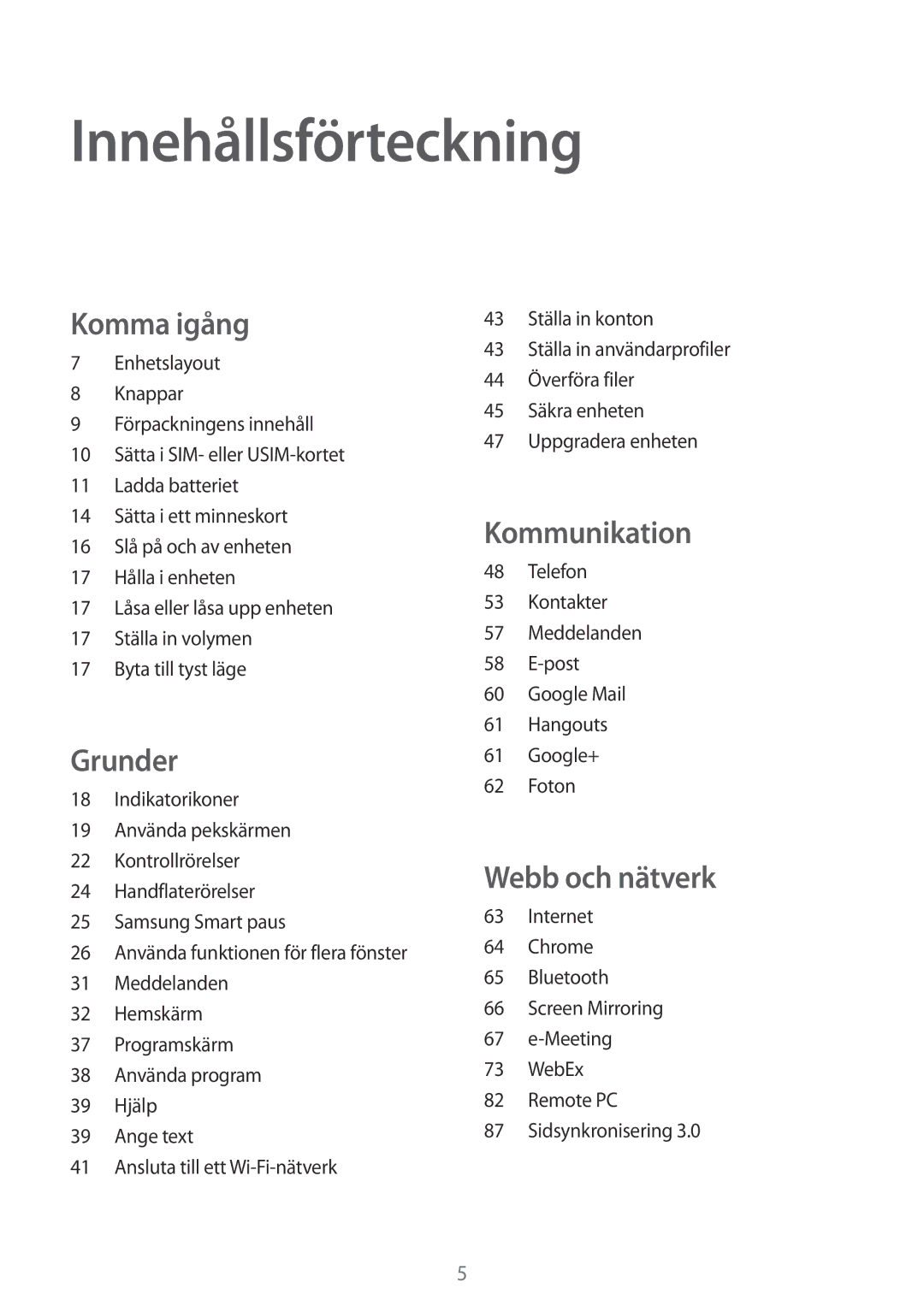 Samsung SM-T525NZWANEE, SM-T525NZKANEE manual Innehållsförteckning, Komma igång 