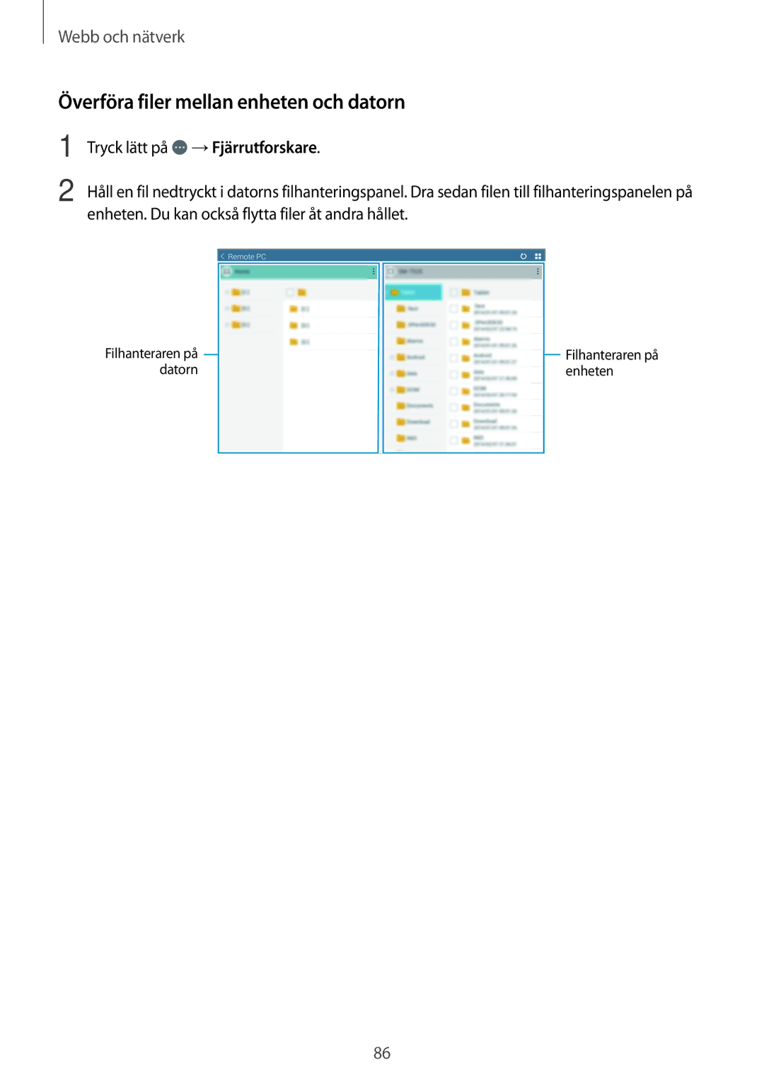 Samsung SM-T525NZKANEE, SM-T525NZWANEE manual Överföra filer mellan enheten och datorn 