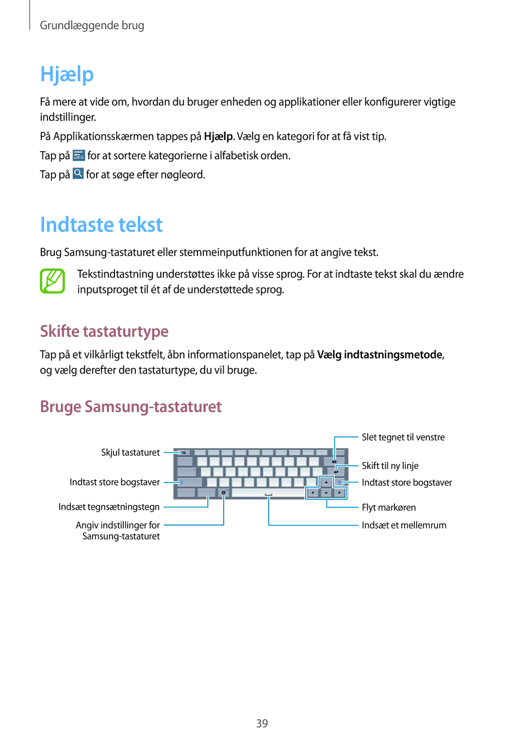 Samsung SM-T525NZWANEE, SM-T525NZKANEE manual Hjælp, Indtaste tekst, Skifte tastaturtype, Bruge Samsung-tastaturet 