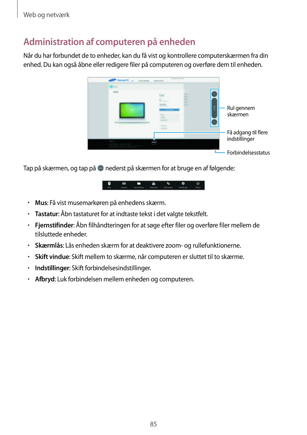 Samsung SM-T525NZWANEE, SM-T525NZKANEE manual Administration af computeren på enheden 