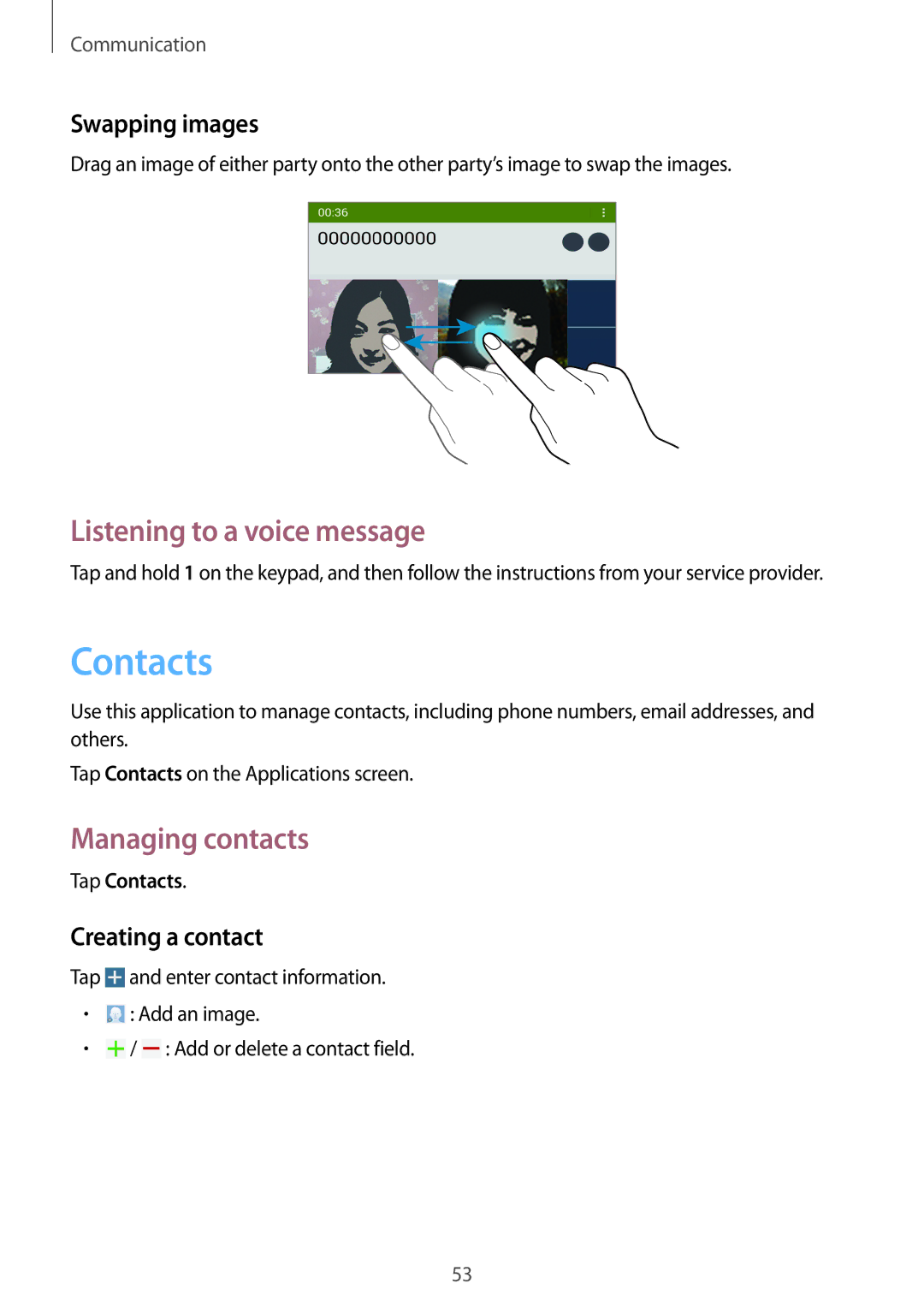 Samsung SM-T525NZKAXEF Contacts, Listening to a voice message, Managing contacts, Swapping images, Creating a contact 