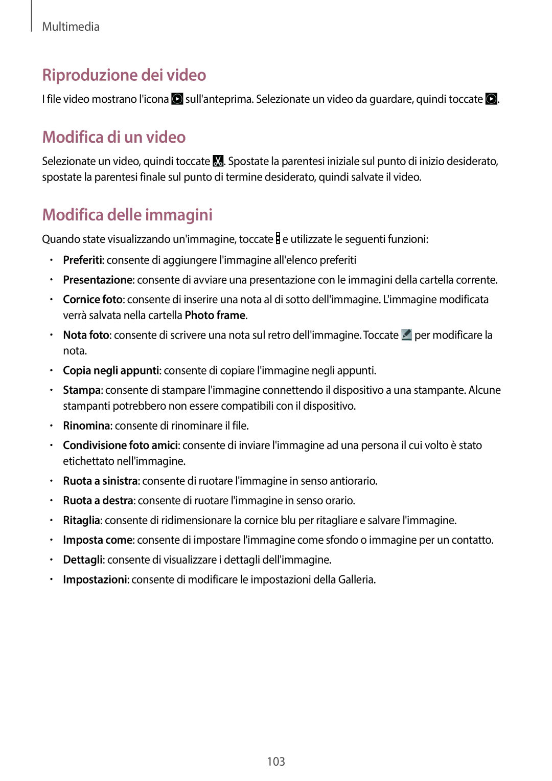 Samsung SM-T525NZWAITV manual Riproduzione dei video, Modifica di un video, Modifica delle immagini 