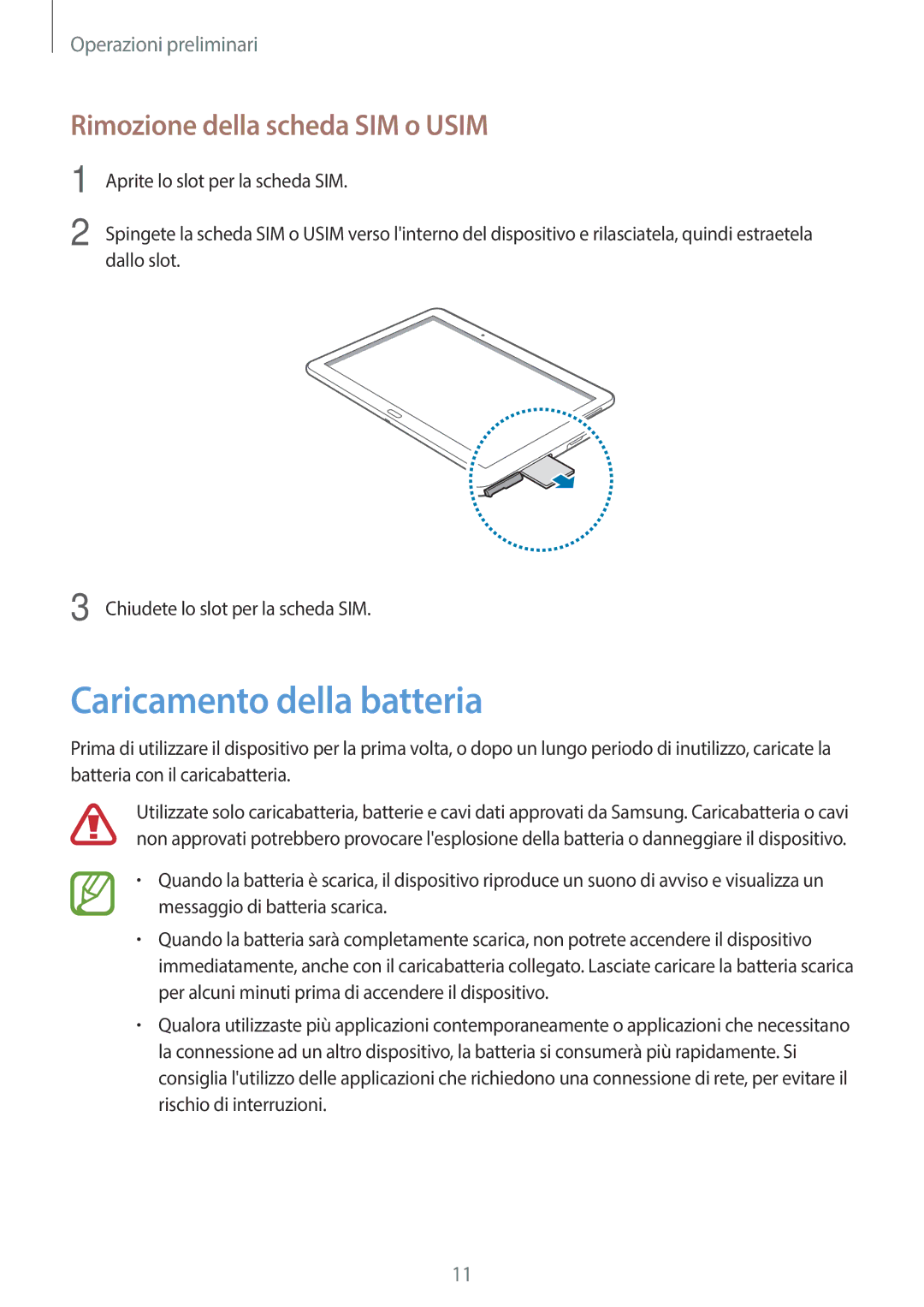 Samsung SM-T525NZWAITV manual Caricamento della batteria, Rimozione della scheda SIM o Usim 