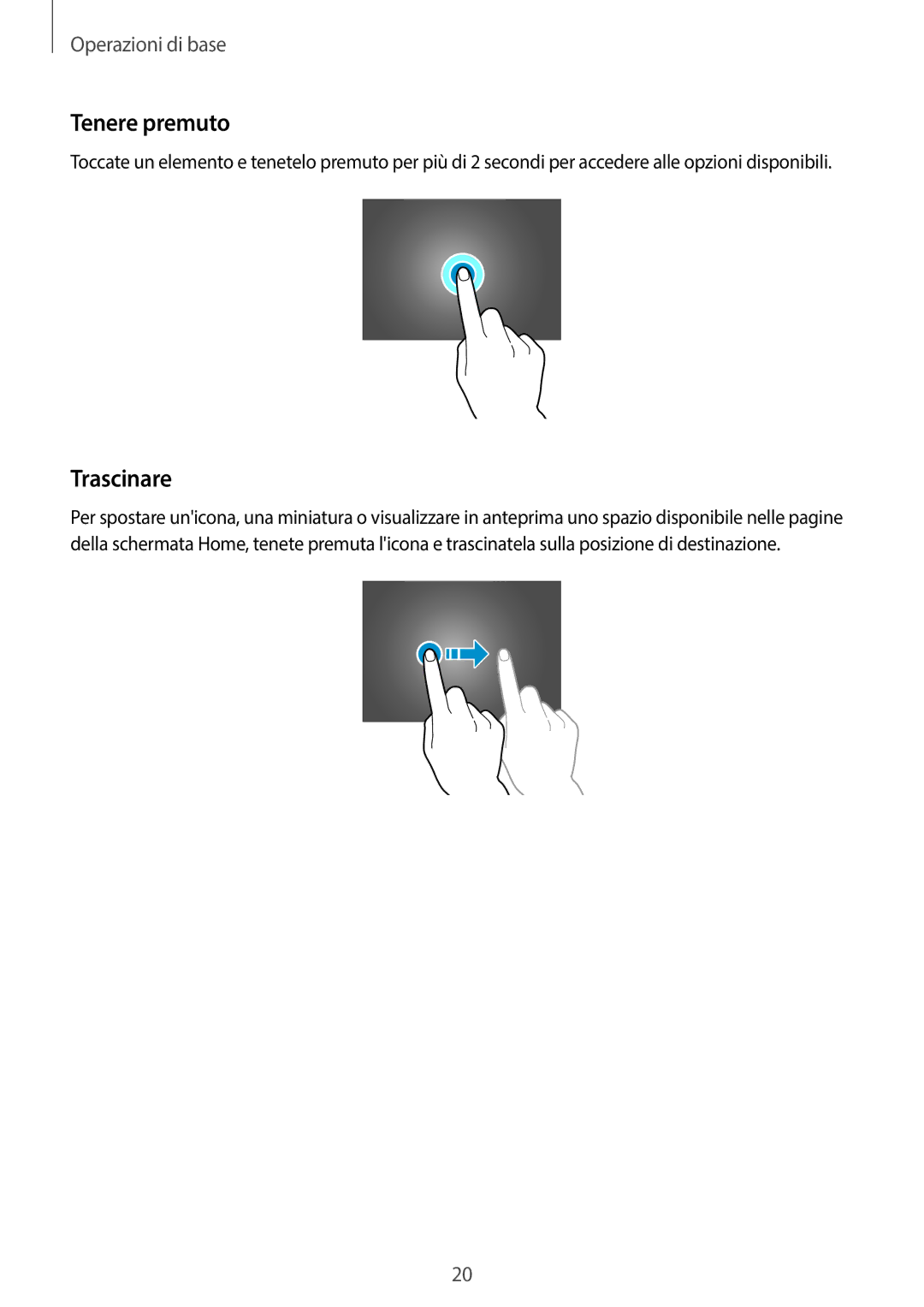 Samsung SM-T525NZWAITV manual Tenere premuto, Trascinare 