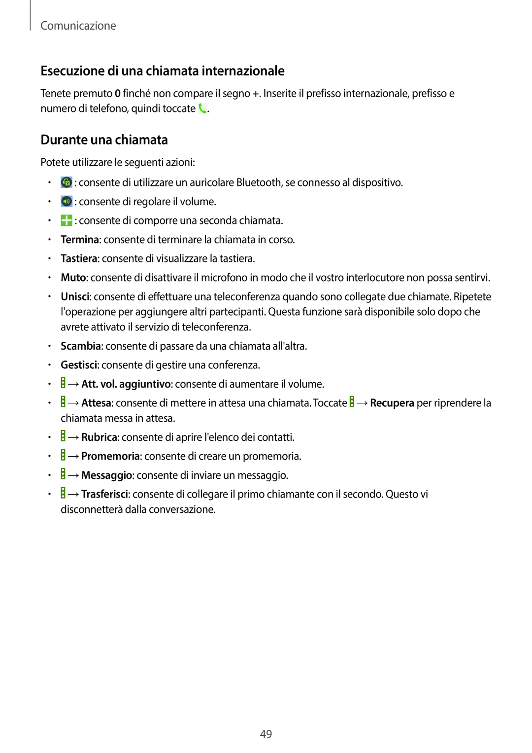 Samsung SM-T525NZWAITV manual Esecuzione di una chiamata internazionale, Durante una chiamata 