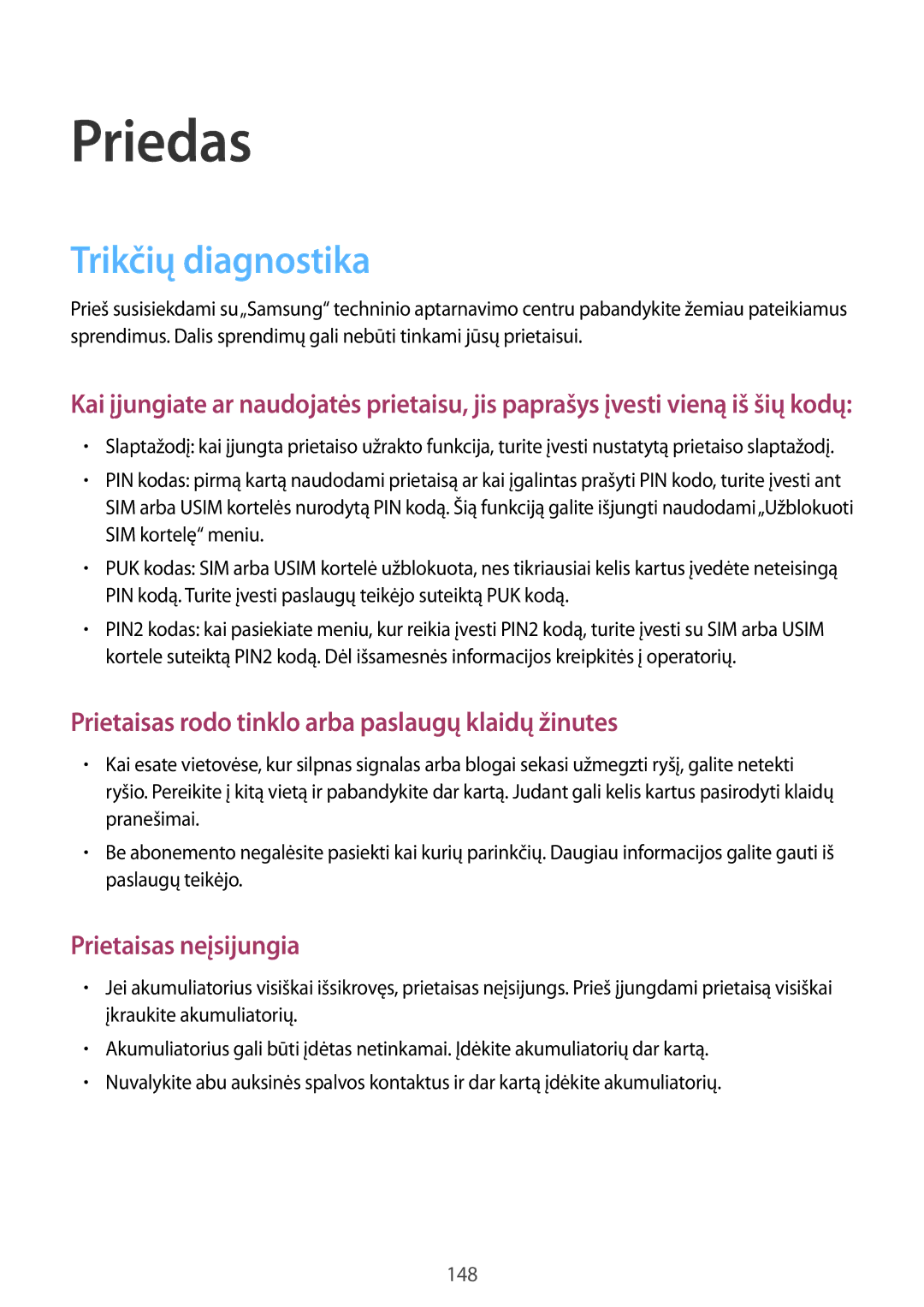 Samsung SM-T525NZWASEB, SM-T525NZKASEB manual Priedas, Trikčių diagnostika 