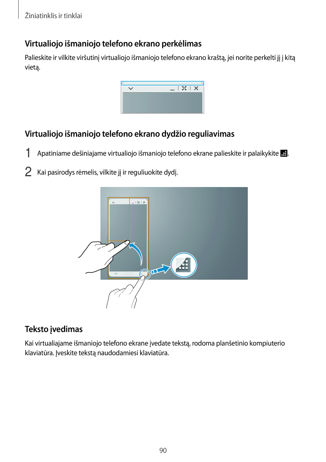 Samsung SM-T525NZWASEB, SM-T525NZKASEB manual Virtualiojo išmaniojo telefono ekrano perkėlimas, Teksto įvedimas 