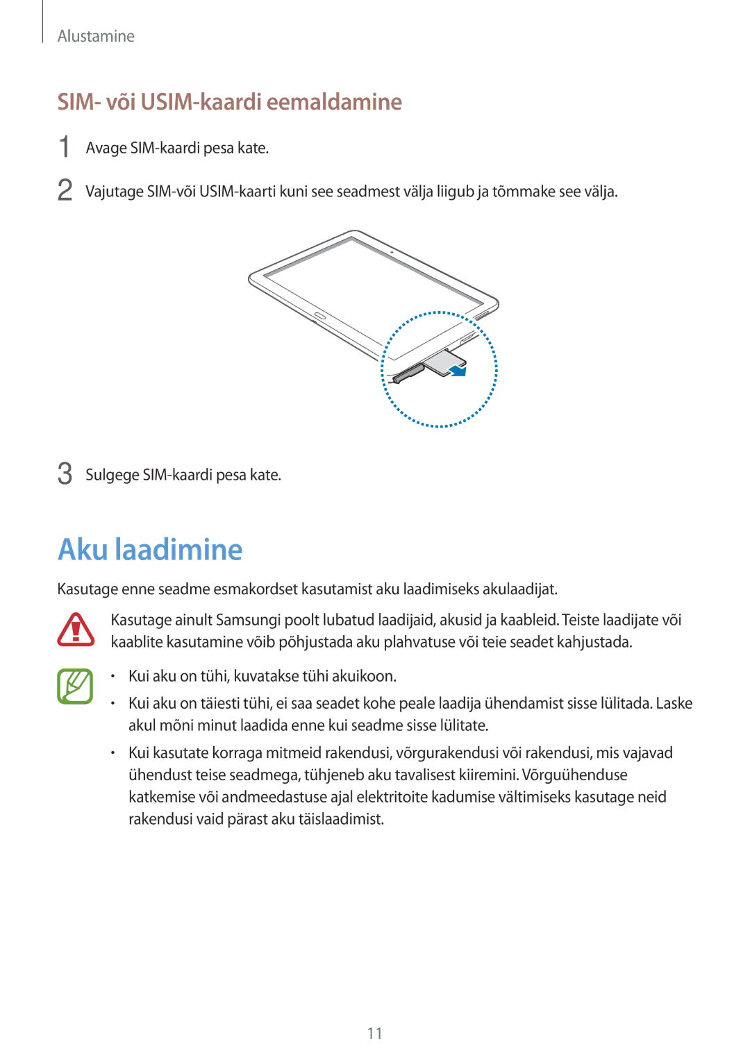 Samsung SM-T525NZKASEB, SM-T525NZWASEB manual Aku laadimine, SIM- või USIM-kaardi eemaldamine 