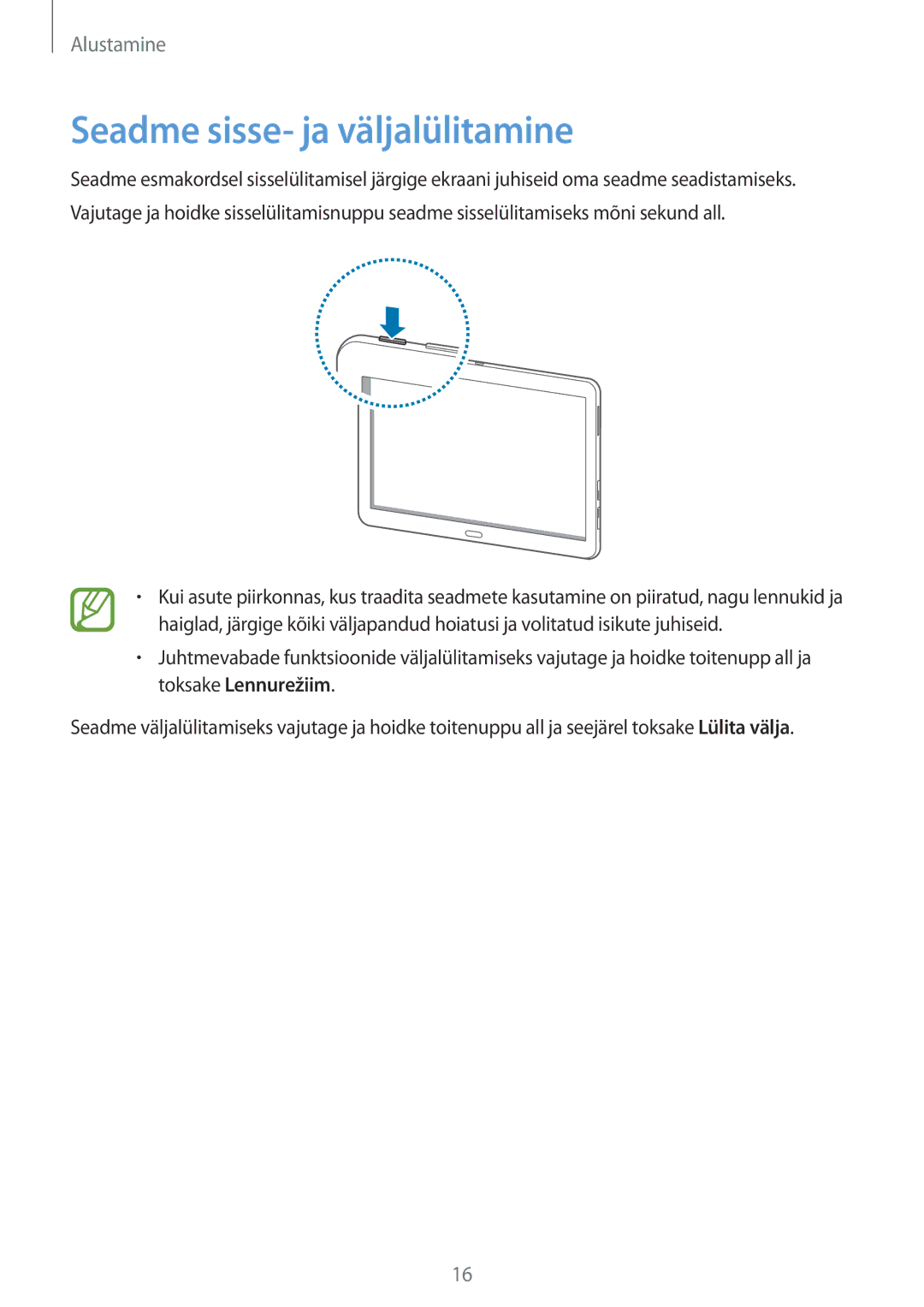 Samsung SM-T525NZWASEB, SM-T525NZKASEB manual Seadme sisse- ja väljalülitamine 