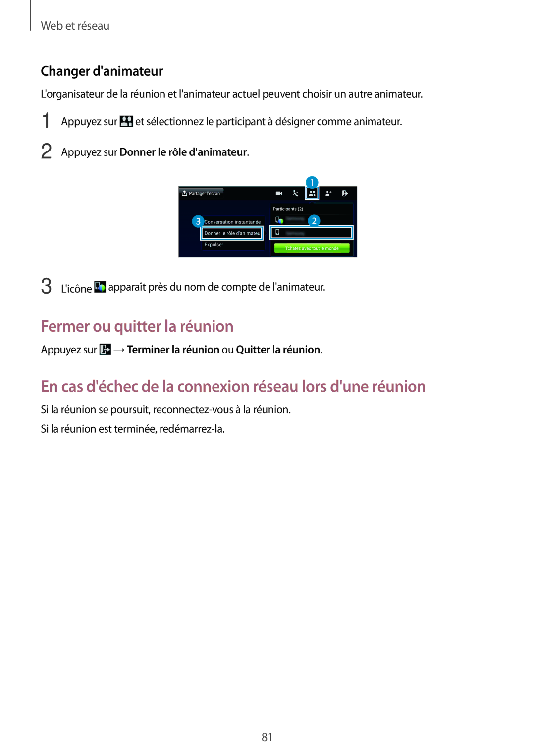 Samsung SM-T525NZKAXEF, SM-T525NZWAXEF manual En cas déchec de la connexion réseau lors dune réunion, Changer danimateur 