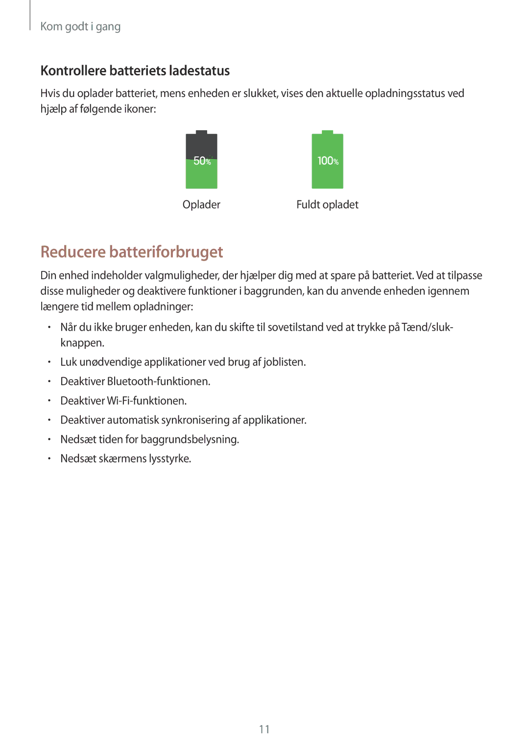 Samsung SM-T530NYKANEE, SM-T530NYKENEE, SM-T530NZWANEE manual Reducere batteriforbruget, Kontrollere batteriets ladestatus 