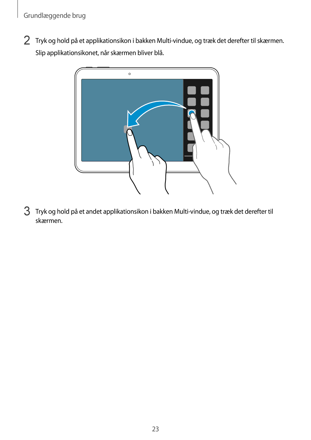 Samsung SM-T530NYKANEE, SM-T530NYKENEE, SM-T530NZWANEE, SM-T530NDWANEE manual Grundlæggende brug 