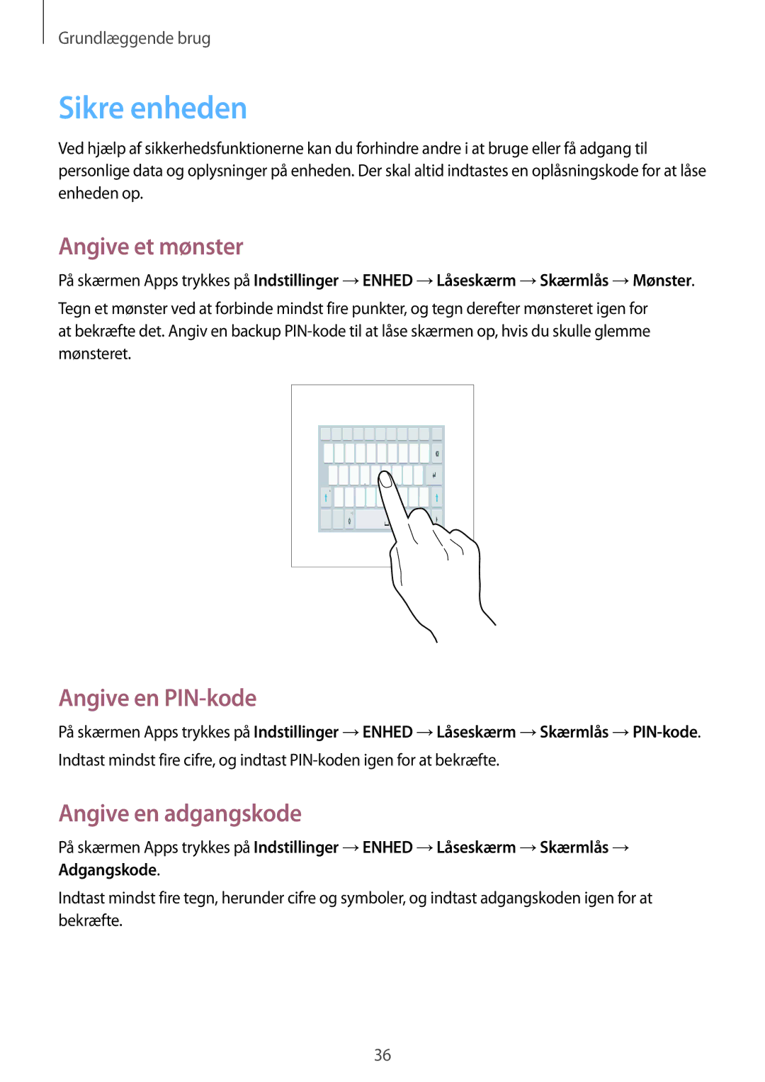 Samsung SM-T530NYKENEE, SM-T530NZWANEE manual Sikre enheden, Angive et mønster, Angive en PIN-kode, Angive en adgangskode 