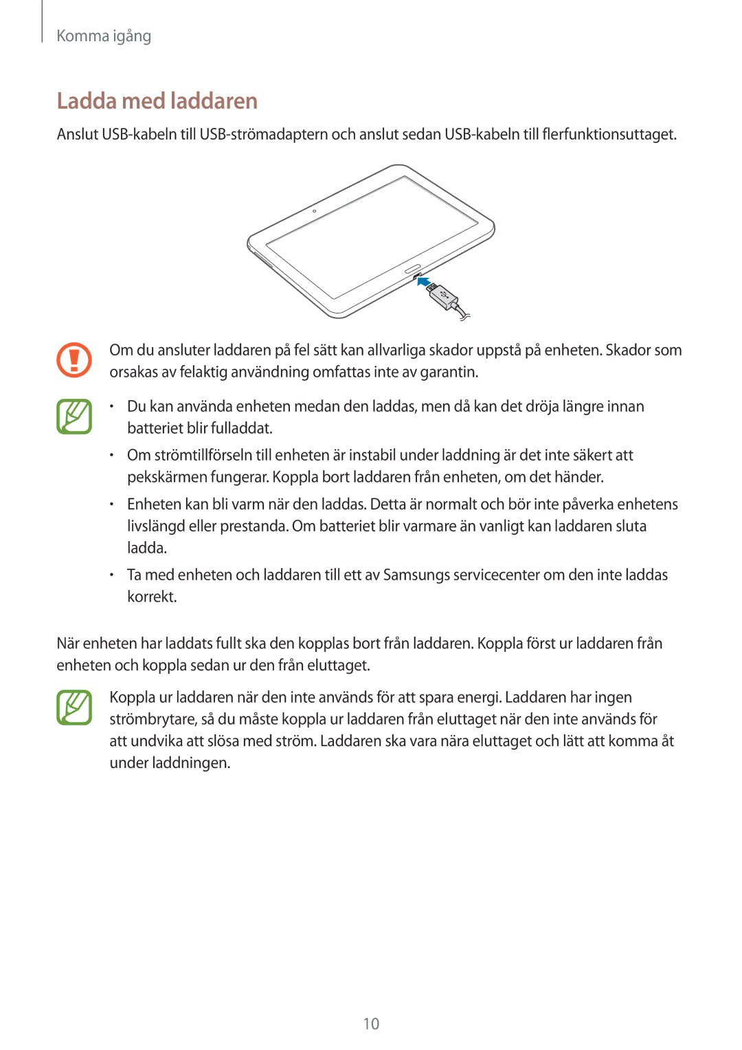 Samsung SM-T530NDWANEE, SM-T530NYKENEE, SM-T530NZWANEE, SM-T530NYKANEE manual Ladda med laddaren 