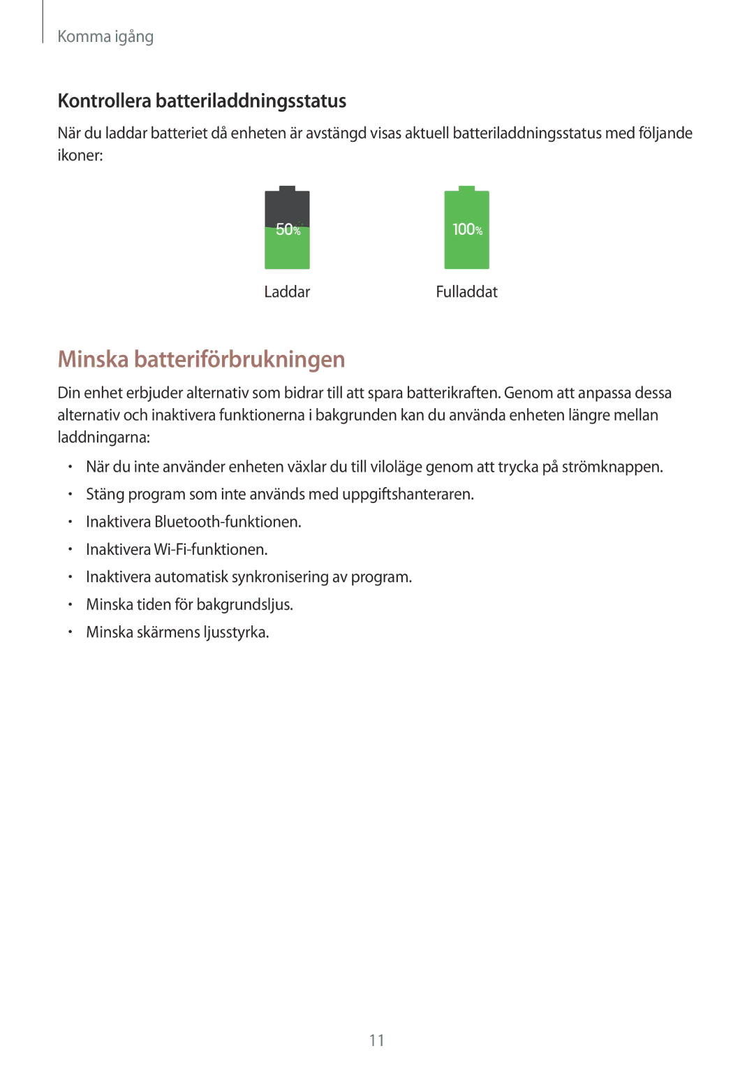 Samsung SM-T530NYKANEE, SM-T530NYKENEE, SM-T530NZWANEE manual Minska batteriförbrukningen, Kontrollera batteriladdningsstatus 