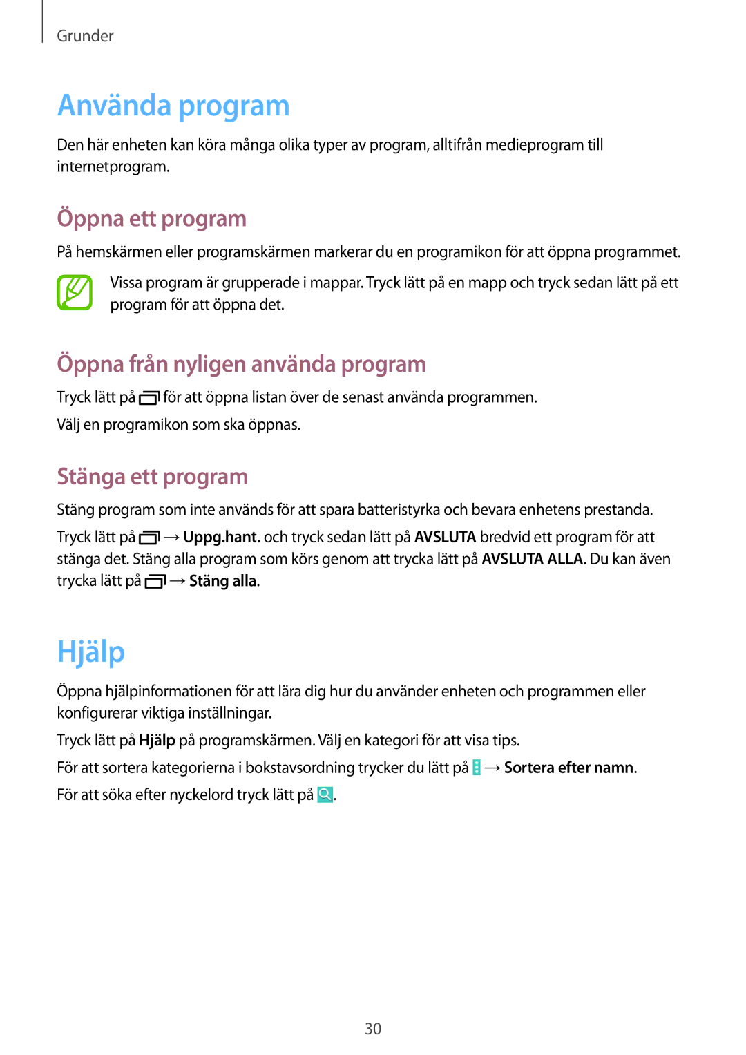Samsung SM-T530NDWANEE Använda program, Hjälp, Öppna ett program, Öppna från nyligen använda program, Stänga ett program 