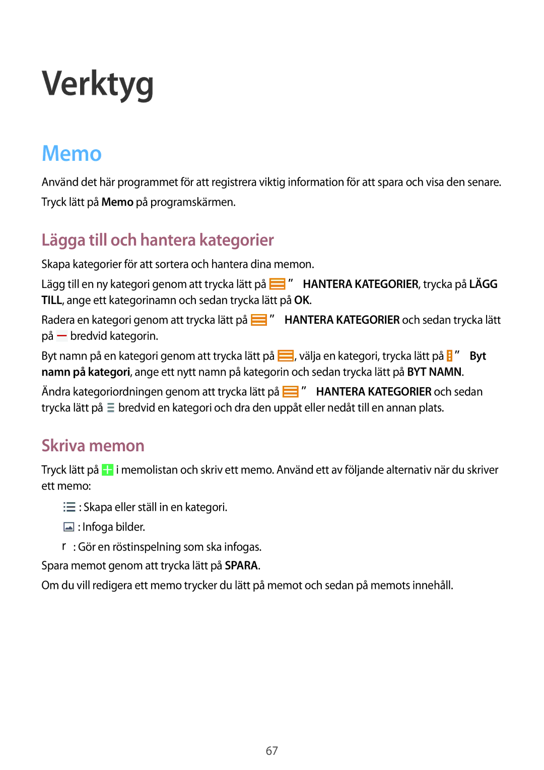 Samsung SM-T530NYKANEE, SM-T530NYKENEE, SM-T530NZWANEE manual Verktyg, Memo, Lägga till och hantera kategorier, Skriva memon 