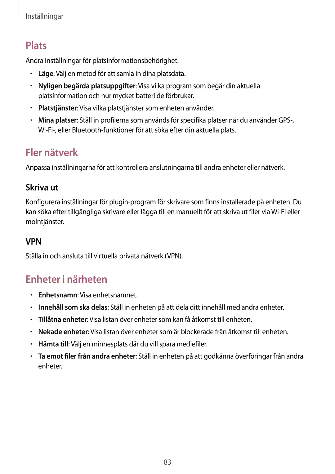 Samsung SM-T530NYKANEE, SM-T530NYKENEE, SM-T530NZWANEE, SM-T530NDWANEE Plats, Fler nätverk, Enheter i närheten, Skriva ut 