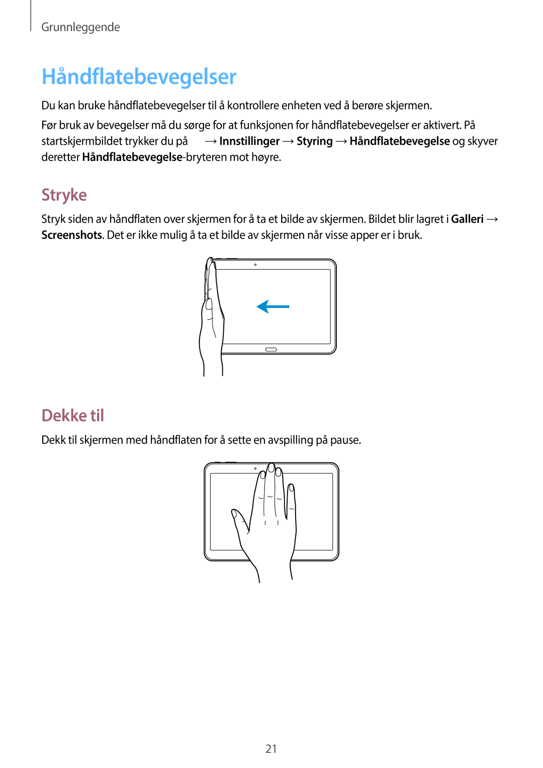 Samsung SM-T530NZWANEE, SM-T530NYKENEE, SM-T530NDWANEE, SM-T530NYKANEE manual Håndflatebevegelser, Stryke, Dekke til 