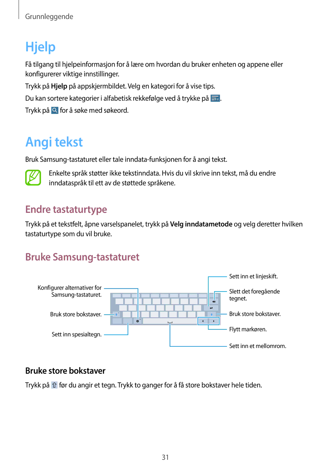 Samsung SM-T530NYKANEE manual Hjelp, Angi tekst, Endre tastaturtype, Bruke Samsung-tastaturet, Bruke store bokstaver 