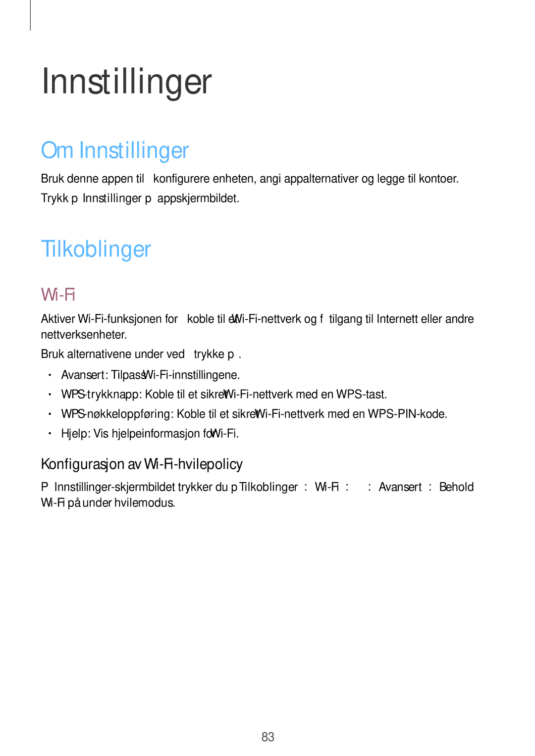 Samsung SM-T530NYKANEE, SM-T530NYKENEE manual Om Innstillinger, Tilkoblinger, Konfigurasjon av Wi-Fi-hvilepolicy 