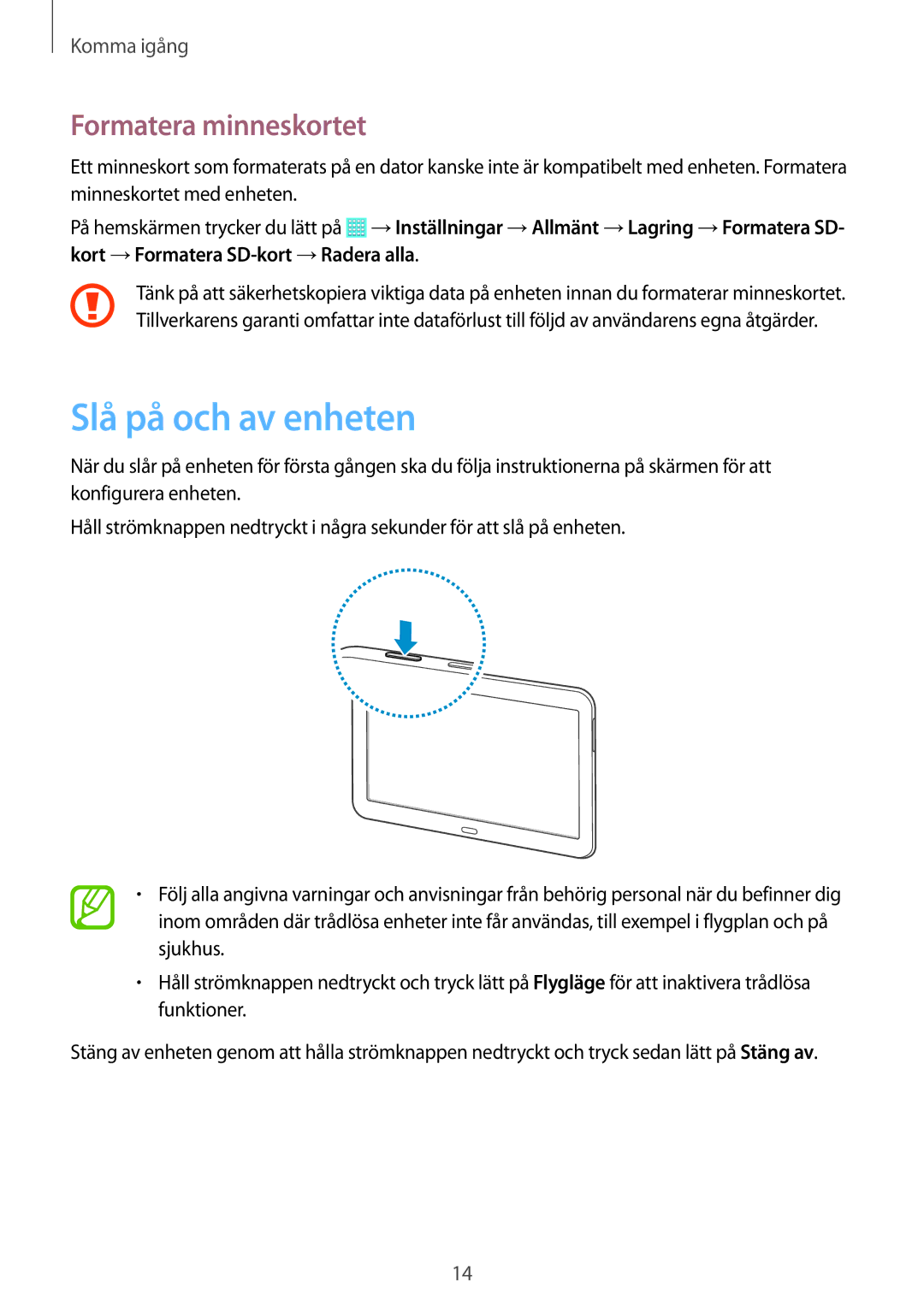 Samsung SM-T530NDWANEE, SM-T530NYKENEE, SM-T530NZWANEE, SM-T530NYKANEE manual Slå på och av enheten, Formatera minneskortet 