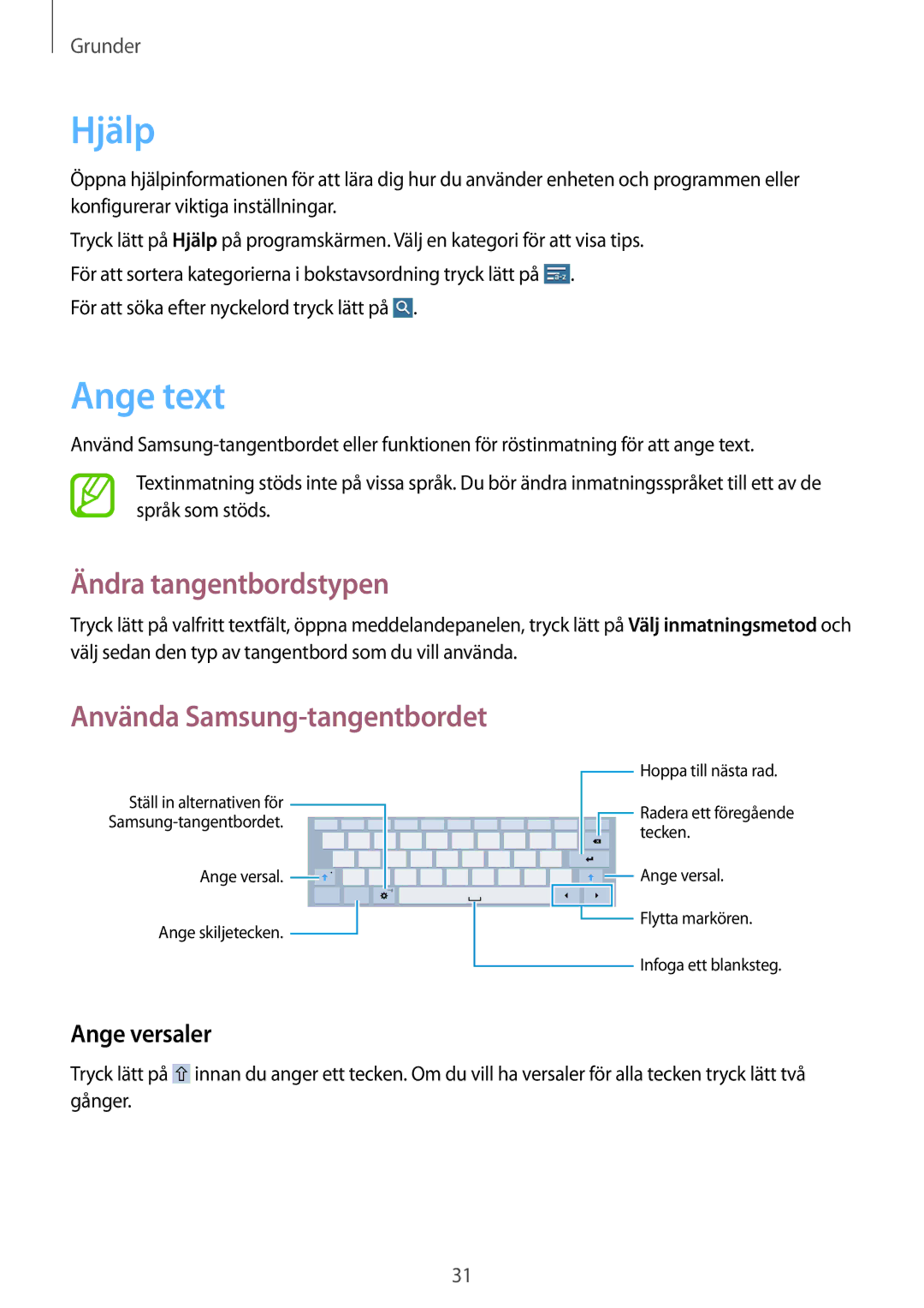 Samsung SM-T530NYKANEE manual Hjälp, Ange text, Ändra tangentbordstypen, Använda Samsung-tangentbordet, Ange versaler 