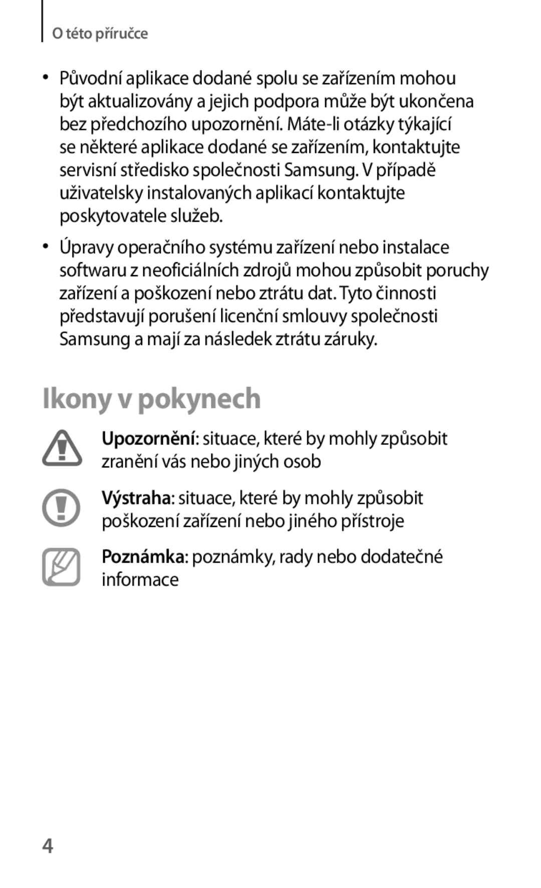 Samsung SM-T530NYKAAUT, SM-T530NZWAATO, SM-T530NZWAXEO Ikony v pokynech, Poznámka poznámky, rady nebo dodatečné informace 