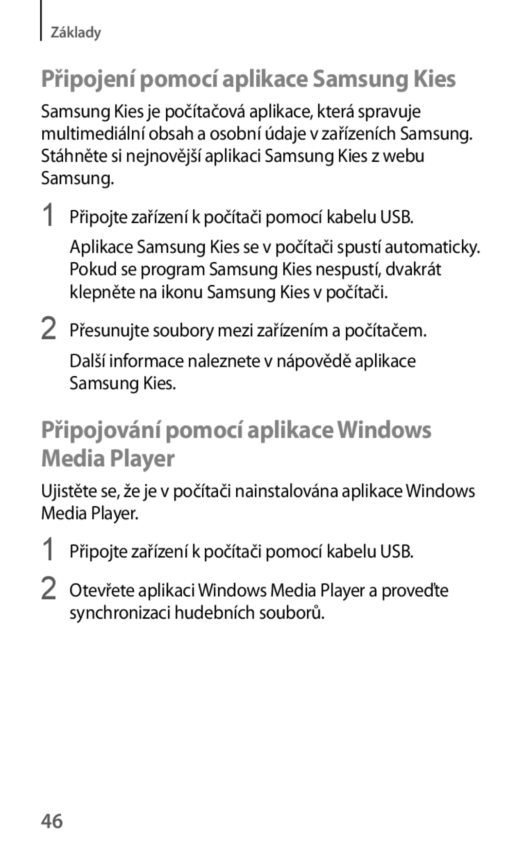 Samsung SM-T530NYKAXEH manual Připojování pomocí aplikace Windows Media Player, Připojení pomocí aplikace Samsung Kies 
