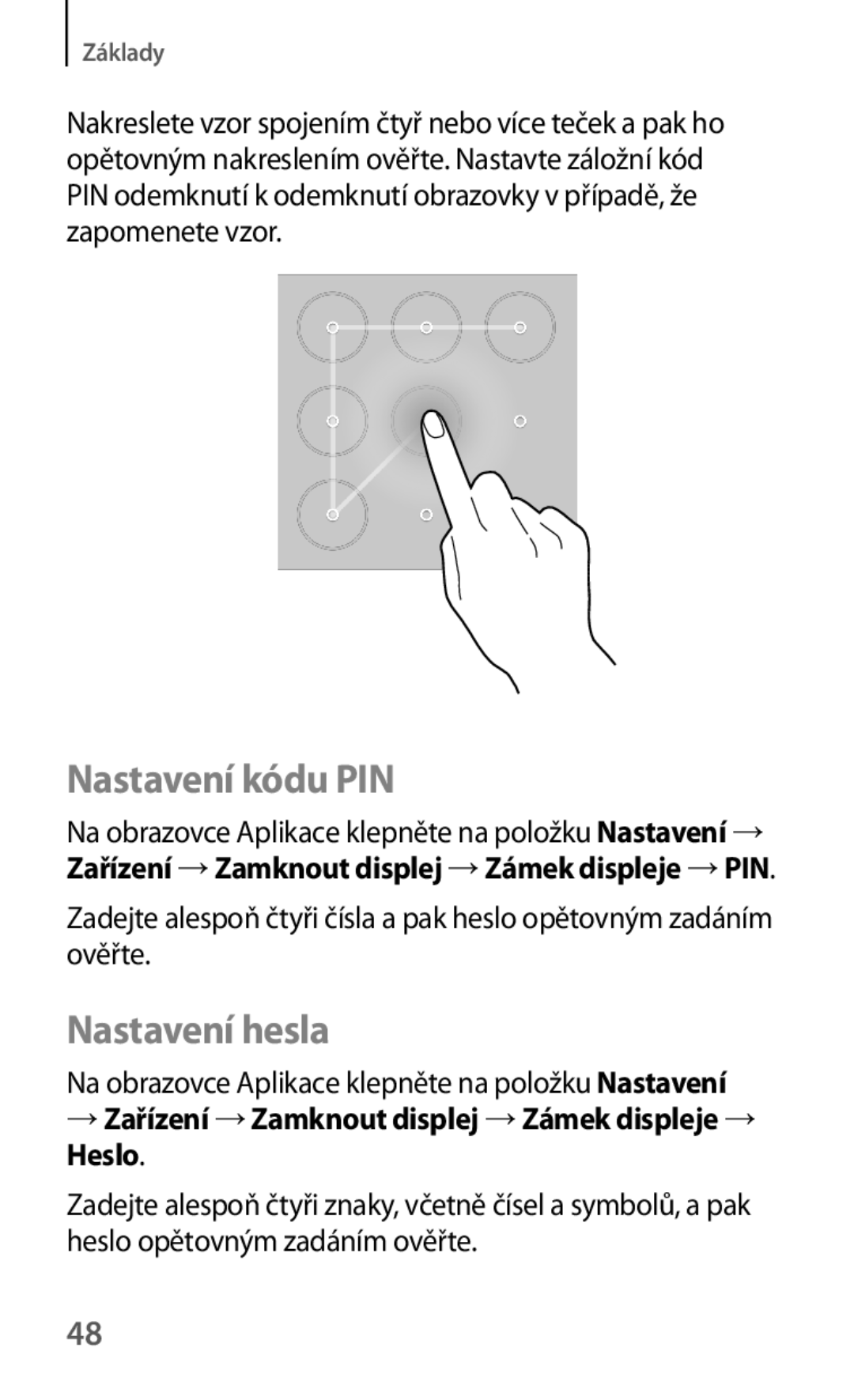 Samsung SM-T530NZWAATO, SM-T530NZWAXEO, SM-T530NYKAATO, SM-T530NYKAEUR, SM-T530NYKAAUT Nastavení kódu PIN, Nastavení hesla 