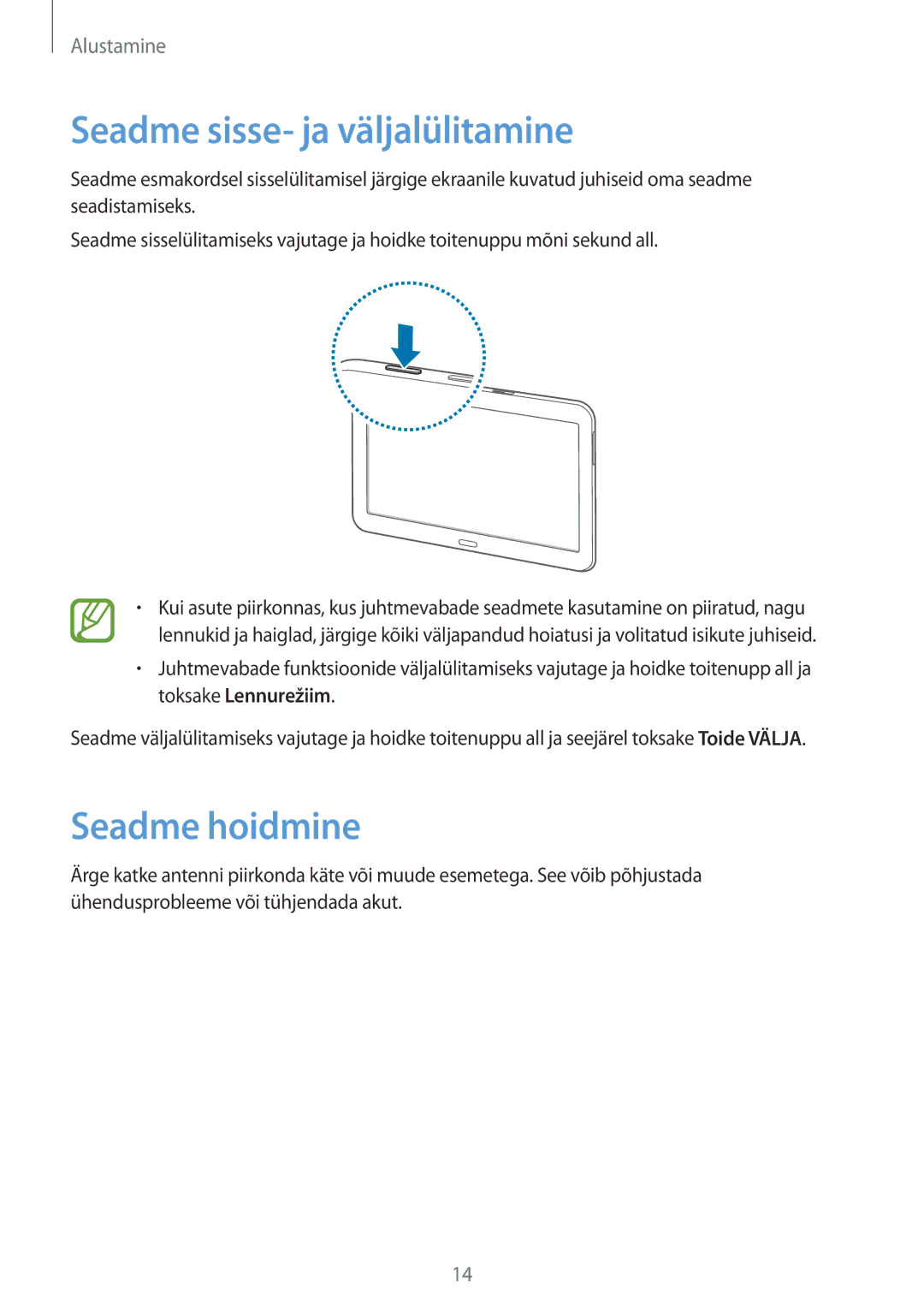 Samsung SM-T530NZWASEB, SM-T530NYKASEB manual Seadme sisse- ja väljalülitamine, Seadme hoidmine 