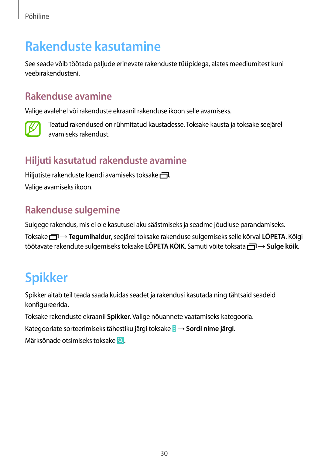 Samsung SM-T530NZWASEB manual Rakenduste kasutamine, Spikker, Rakenduse avamine, Hiljuti kasutatud rakenduste avamine 