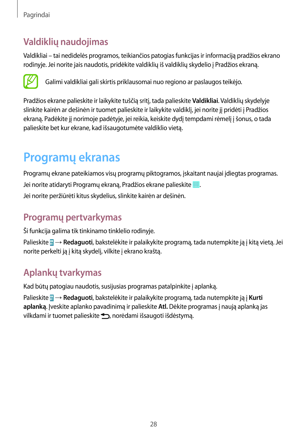 Samsung SM-T530NZWASEB, SM-T530NYKASEB Programų ekranas, Valdiklių naudojimas, Programų pertvarkymas, Aplankų tvarkymas 