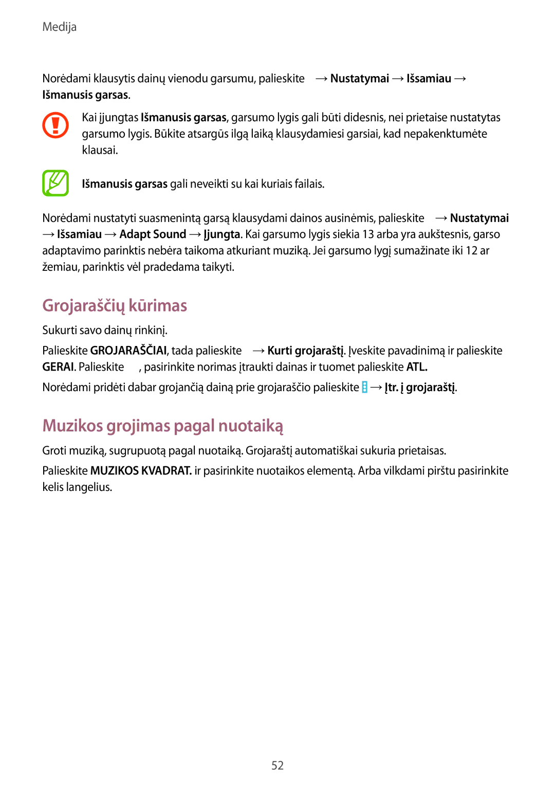 Samsung SM-T530NZWASEB, SM-T530NYKASEB Grojaraščių kūrimas, Muzikos grojimas pagal nuotaiką, Sukurti savo dainų rinkinį 