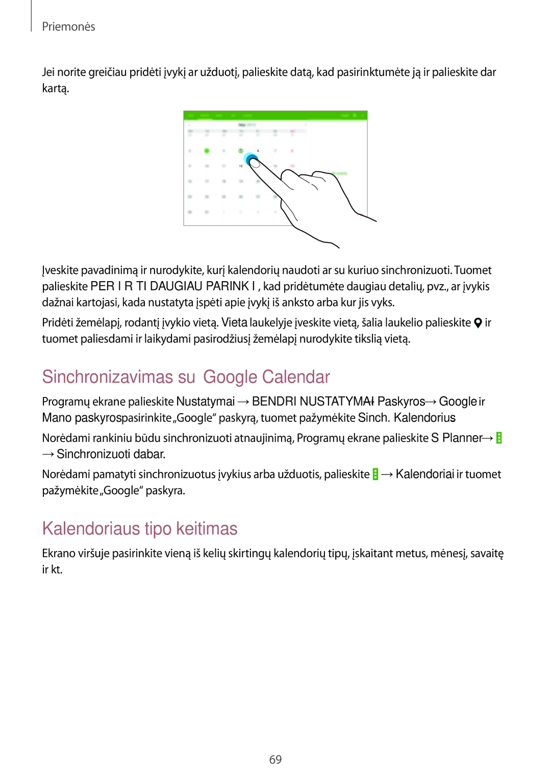 Samsung SM-T530NYKASEB manual Sinchronizavimas su„Google Calendar, Kalendoriaus tipo keitimas, → Sinchronizuoti dabar 