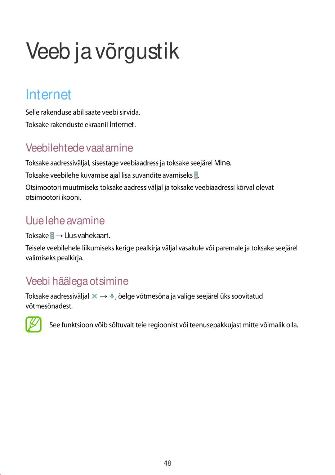 Samsung SM-T530NZWASEB manual Veeb ja võrgustik, Internet, Veebilehtede vaatamine, Uue lehe avamine, Veebi häälega otsimine 