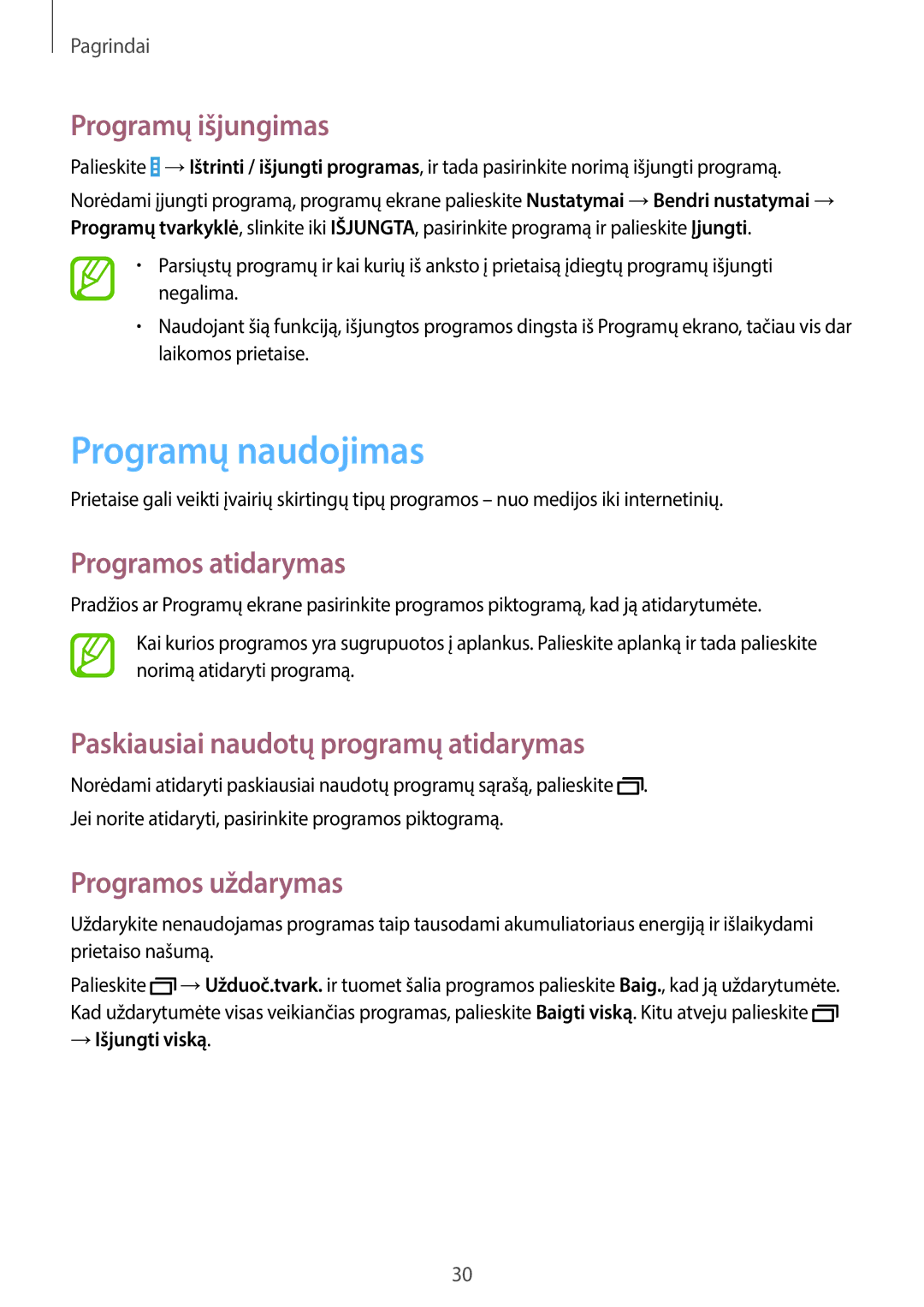 Samsung SM-T530NZWASEB, SM-T530NYKASEB Programų naudojimas, Programų išjungimas, Programos atidarymas, Programos uždarymas 