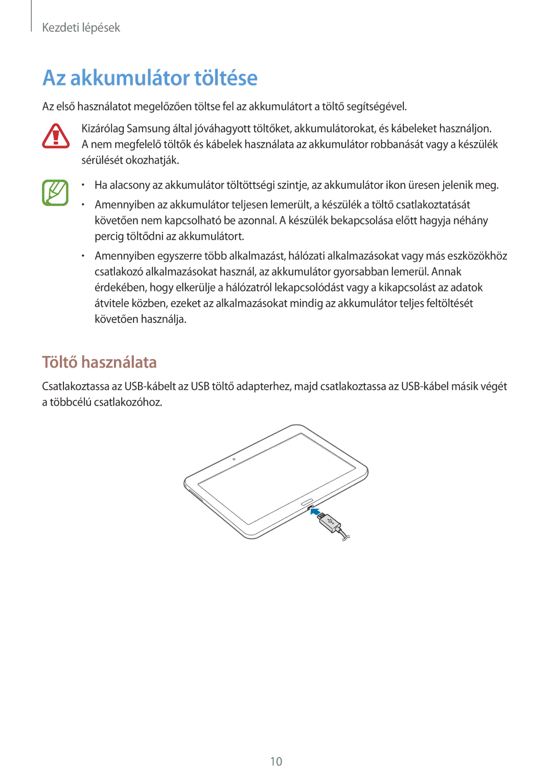 Samsung SM-T530NZWAXEH manual Az akkumulátor töltése, Töltő használata 