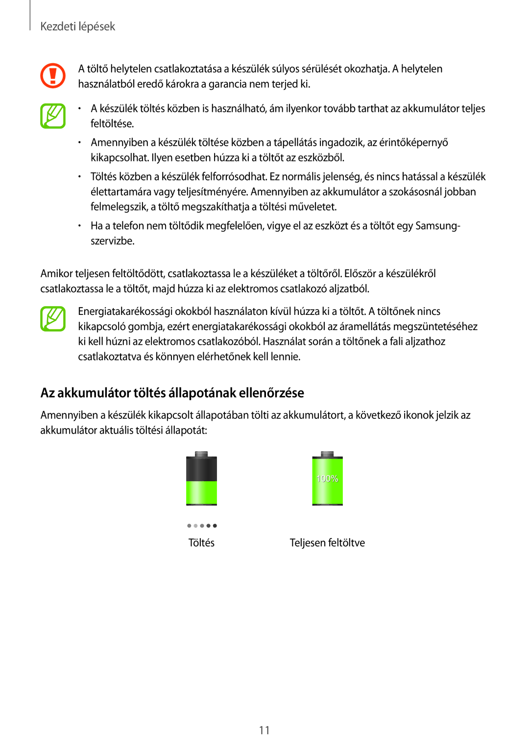 Samsung SM-T530NZWAXEH manual Az akkumulátor töltés állapotának ellenőrzése 