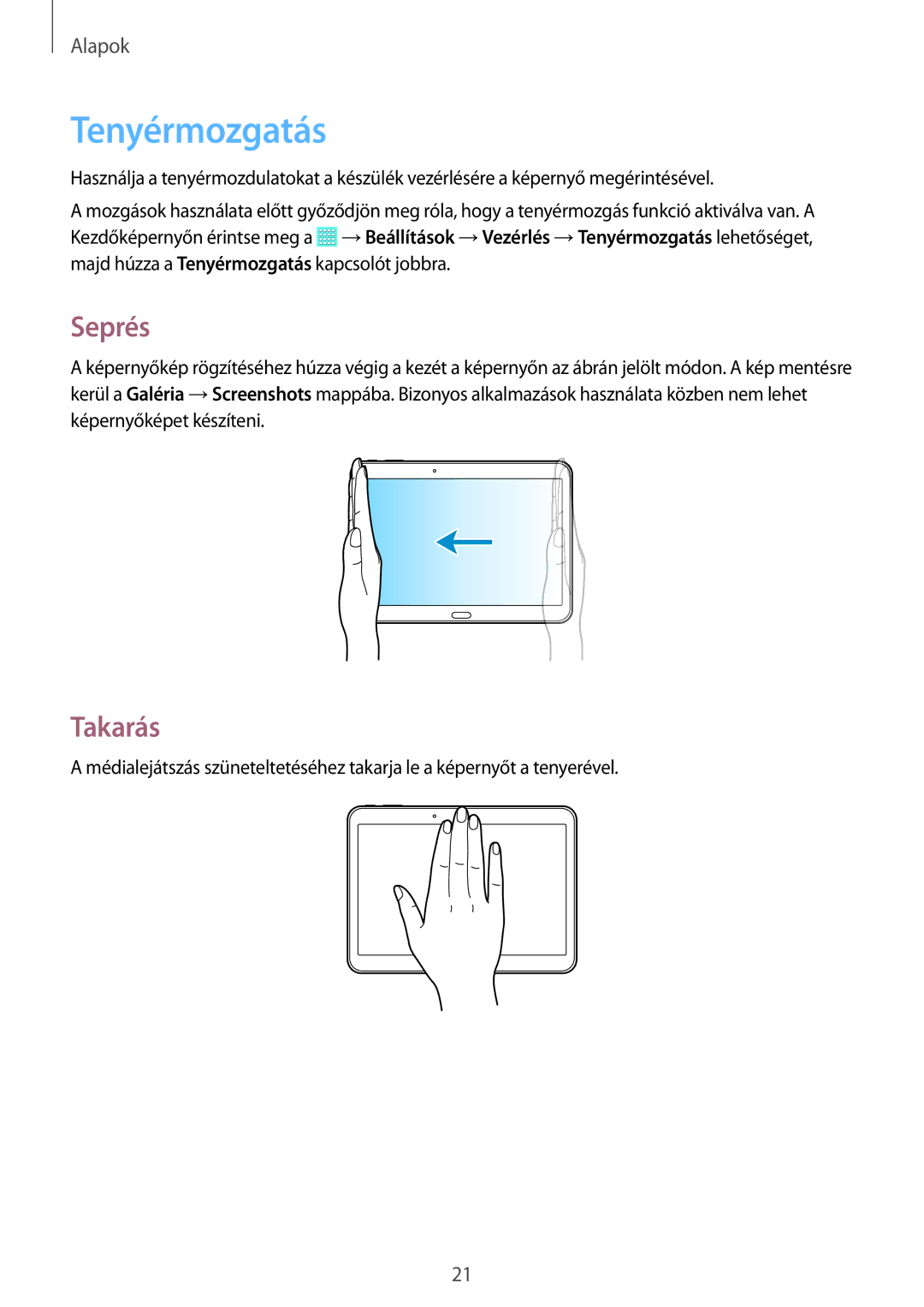 Samsung SM-T530NZWAXEH manual Tenyérmozgatás, Seprés, Takarás 