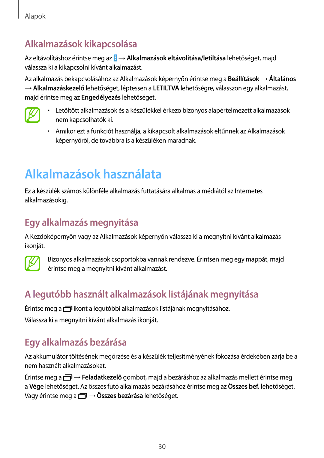 Samsung SM-T530NZWAXEH manual Alkalmazások használata, Alkalmazások kikapcsolása, Egy alkalmazás megnyitása 