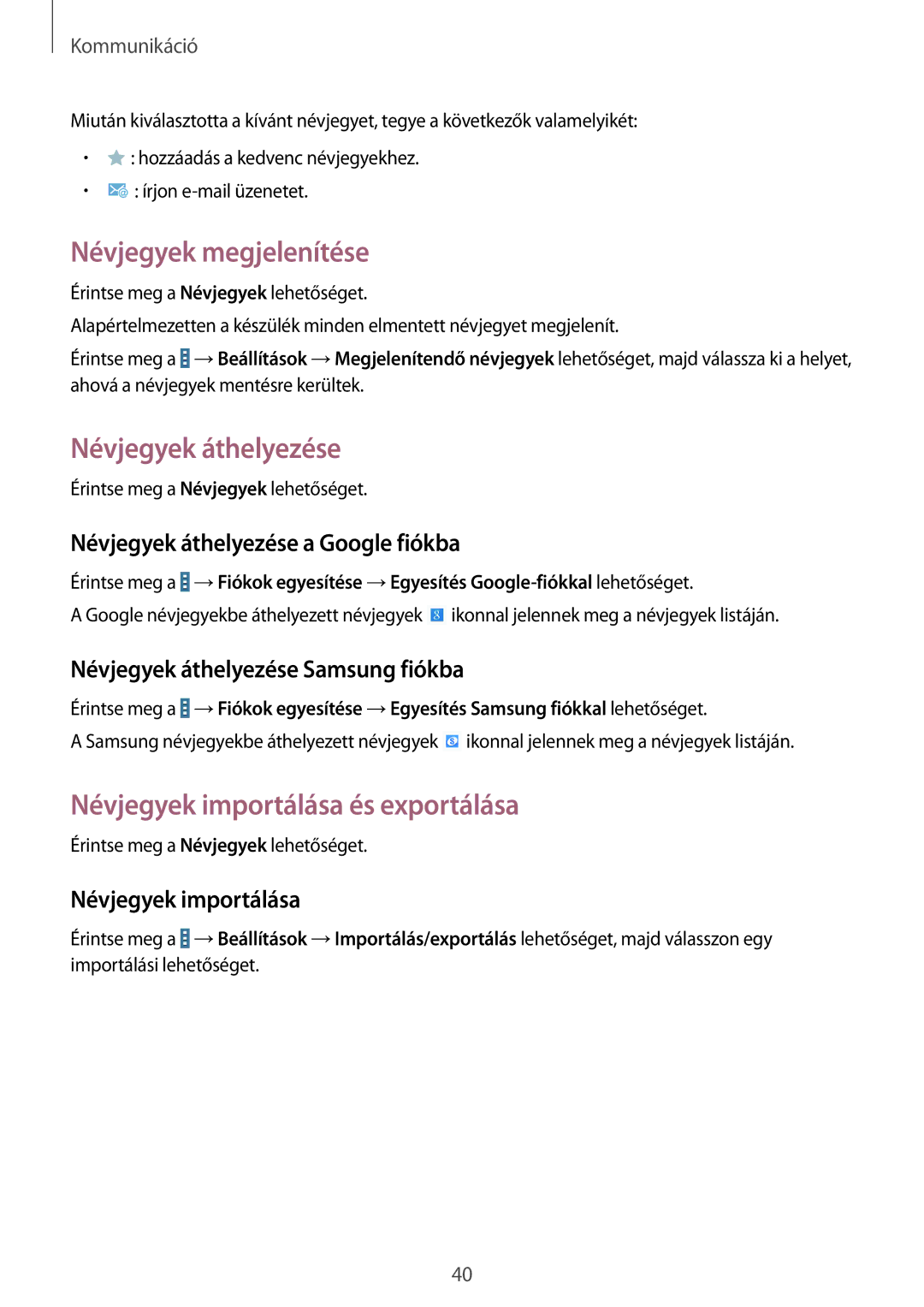 Samsung SM-T530NZWAXEH manual Névjegyek megjelenítése, Névjegyek áthelyezése, Névjegyek importálása és exportálása 