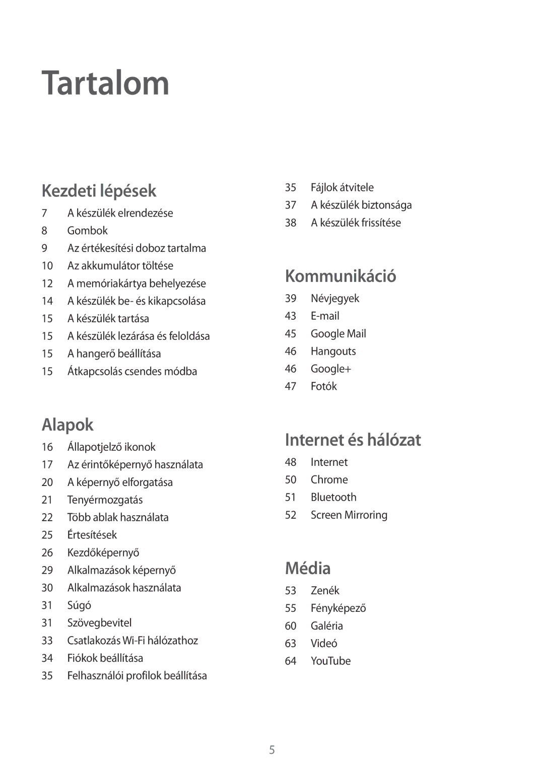 Samsung SM-T530NZWAXEH manual Tartalom, Kezdeti lépések 