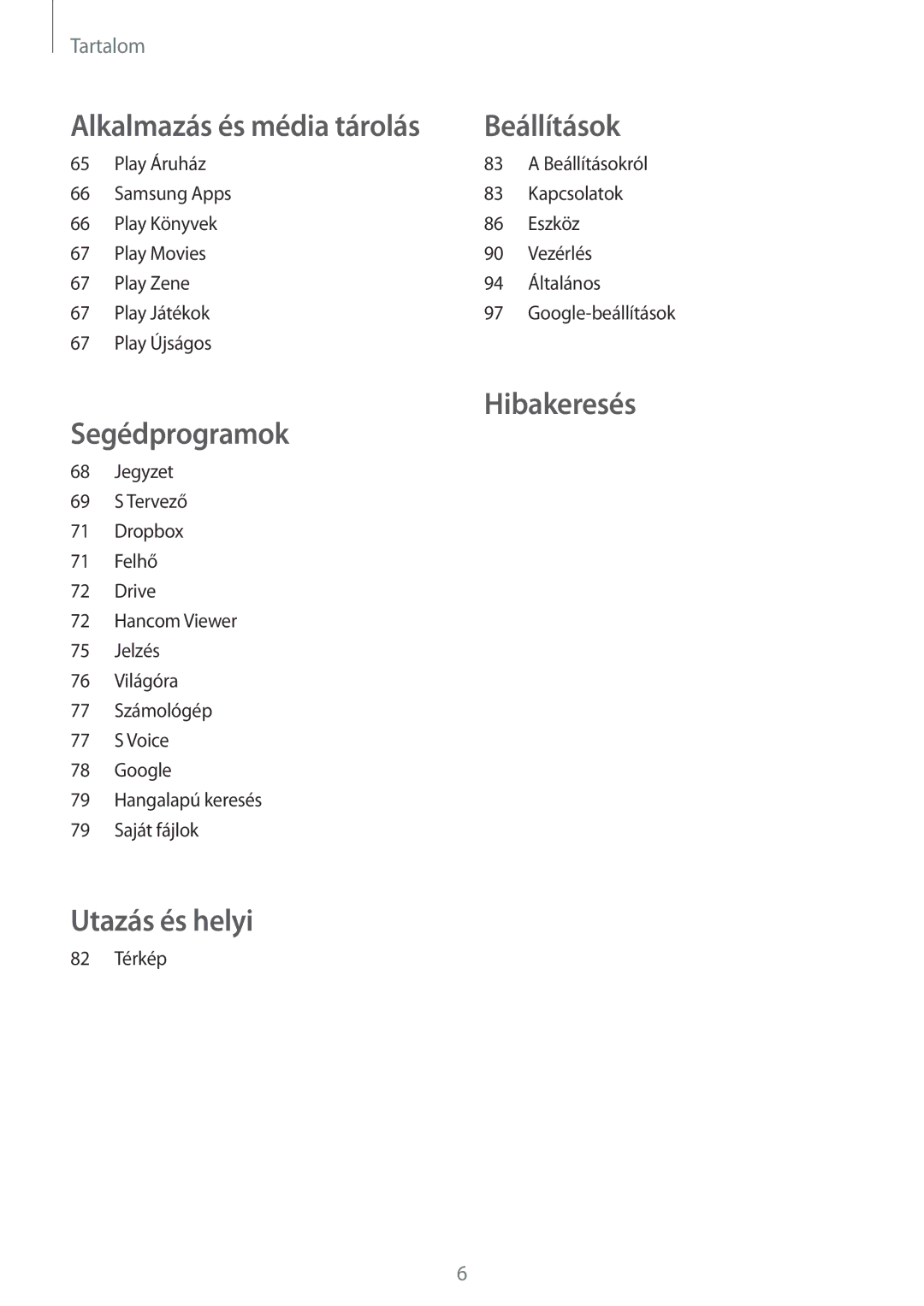 Samsung SM-T530NZWAXEH manual Utazás és helyi 